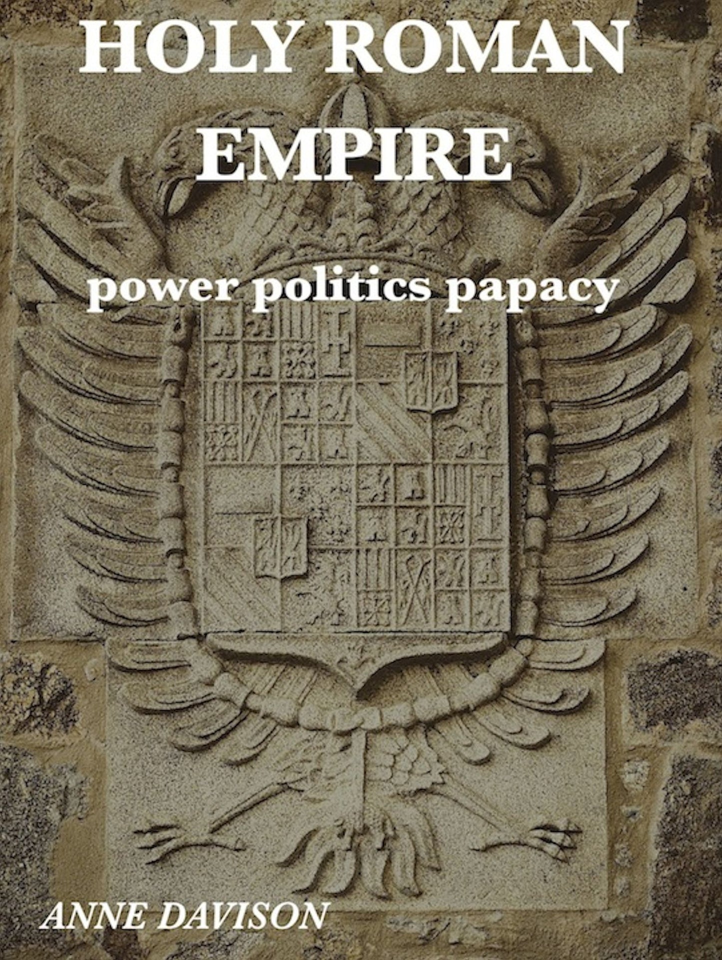 Holy Roman Empire Power Politics Papacy