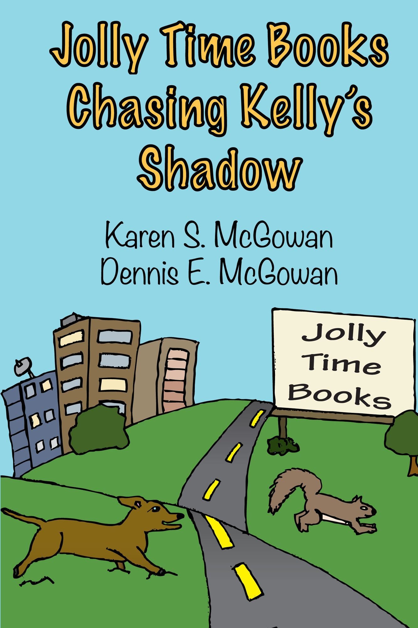 Jolly Time Books: Chasing Kelly's Shadow