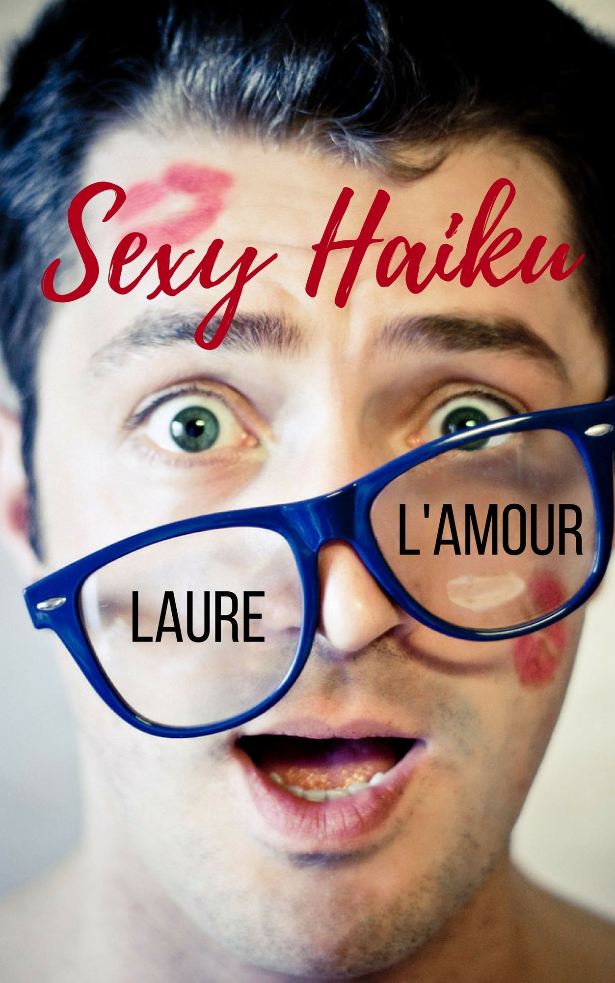 Sexy Haiku: 69 Erotic Poems for Lovers