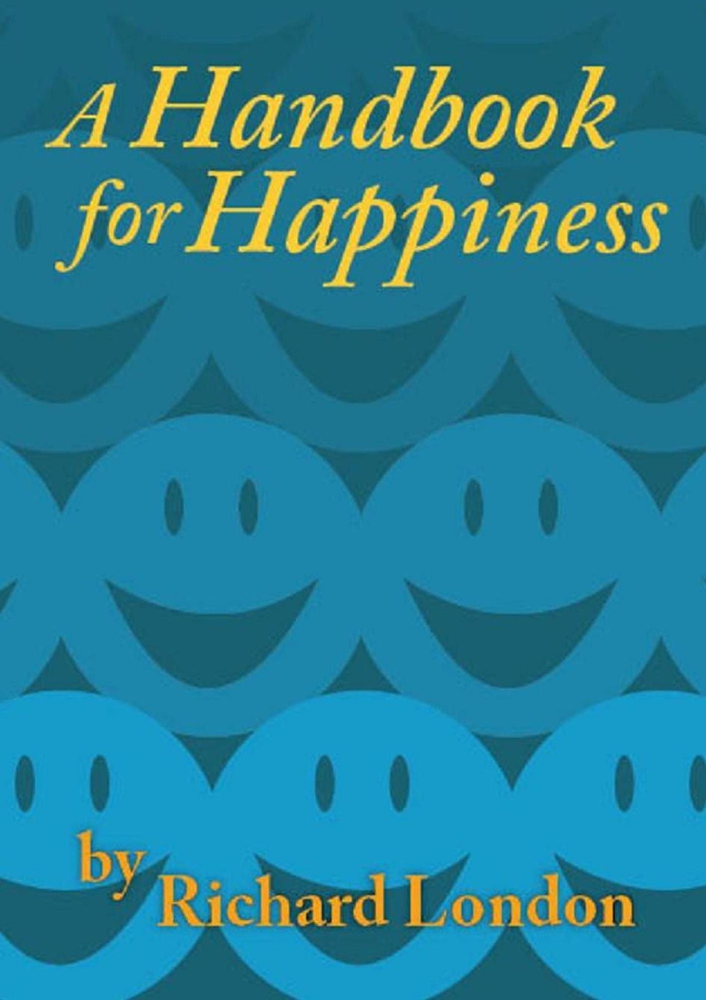 A Handbook for Happiness