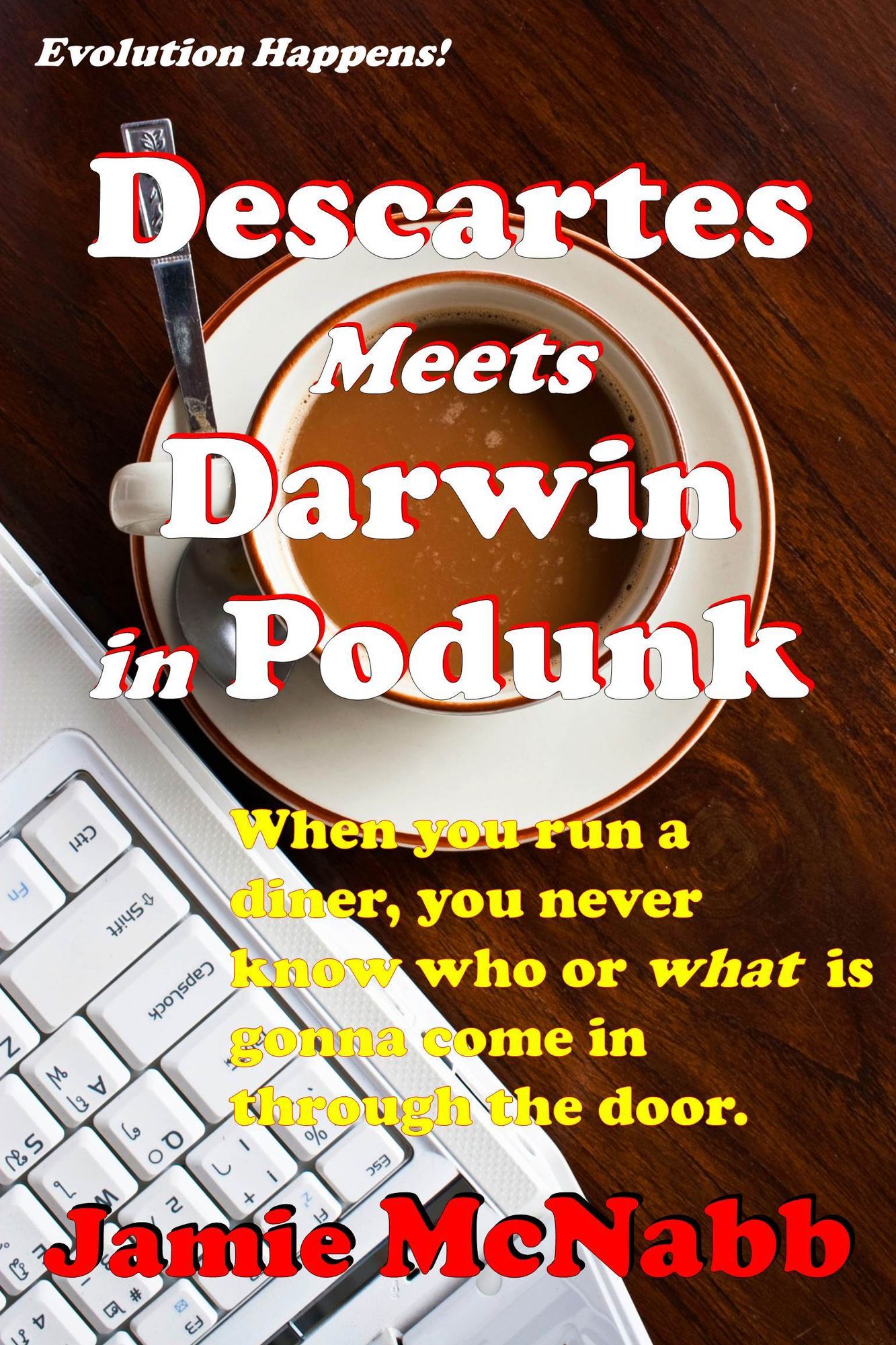 Descartes Meets Darwin in Podunk