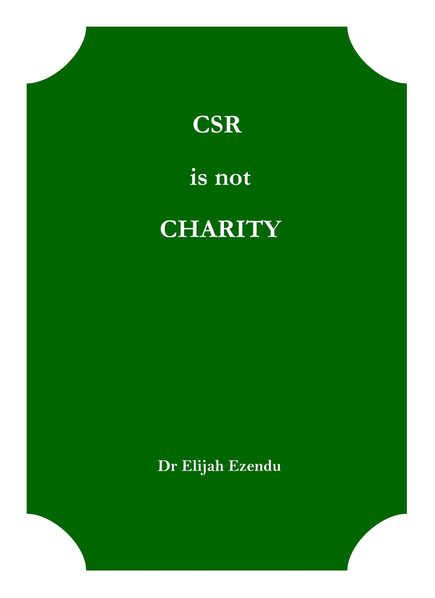 CSR Is Not Charity