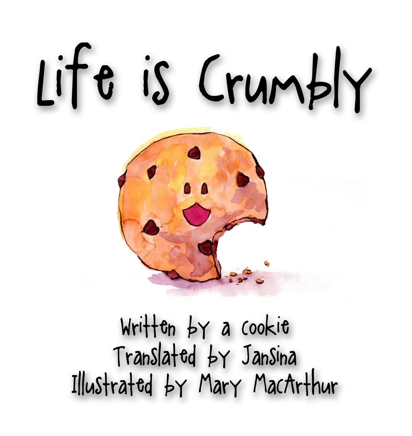 Life is Crumbly