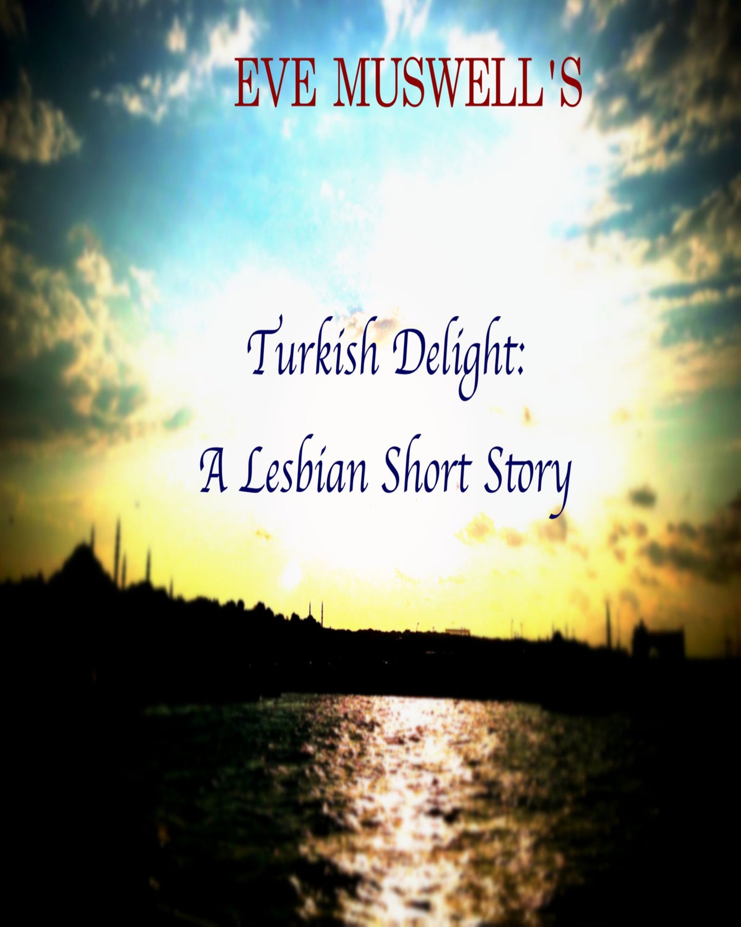 Turkish Delight: A Short Story