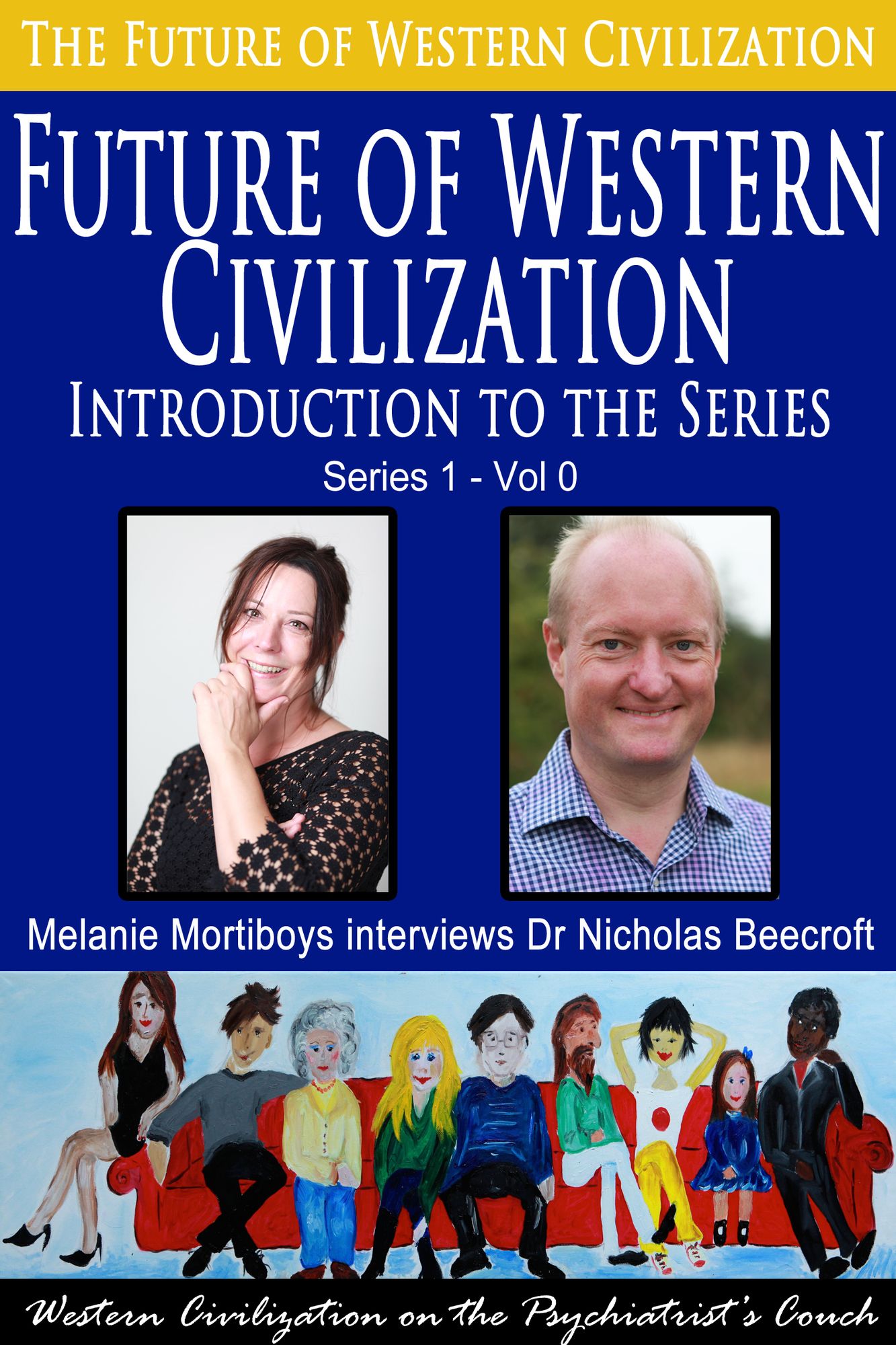 The Future of Western Civilization-Introduction to the Series