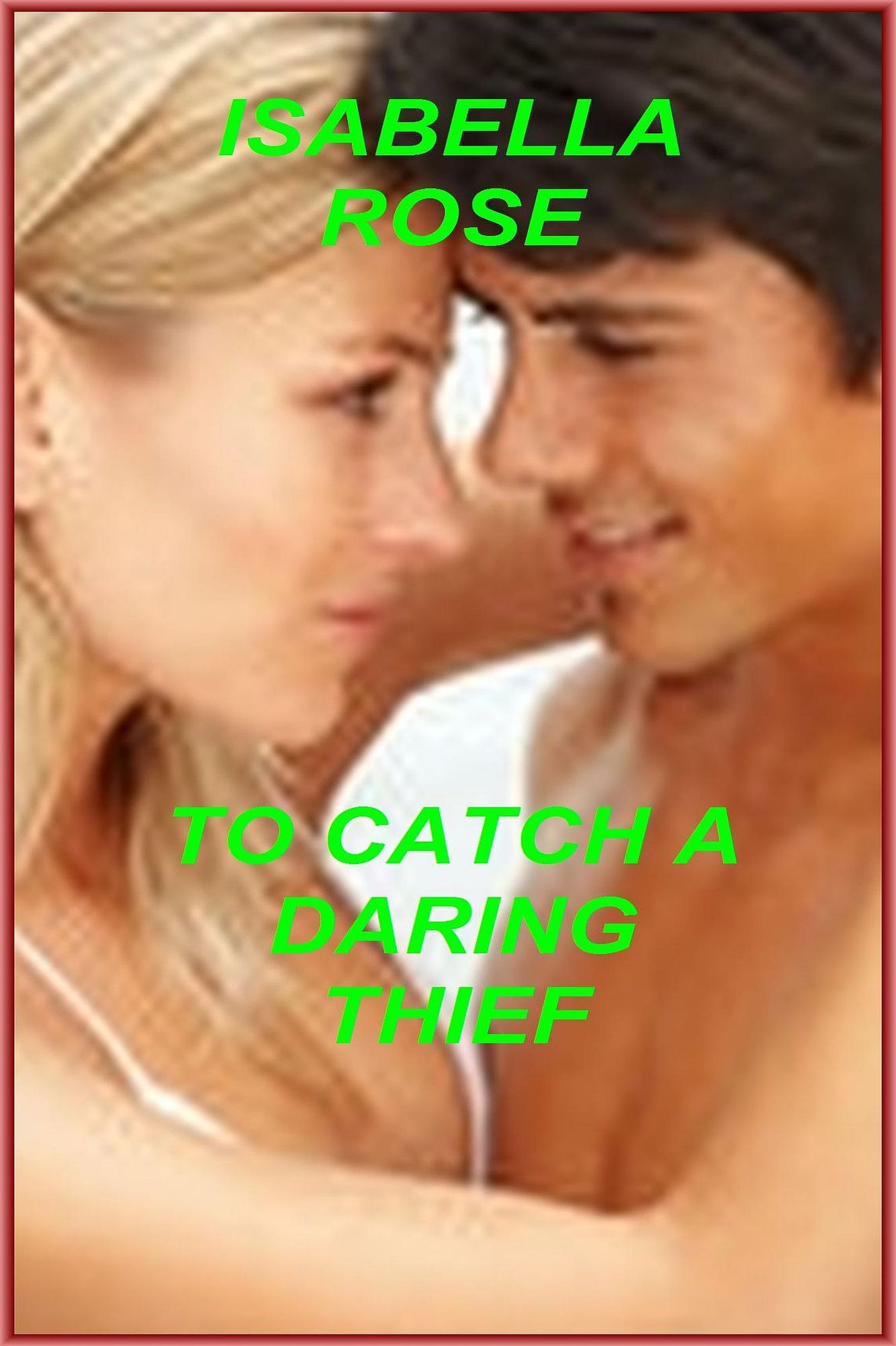 To Catch A Daring Thief