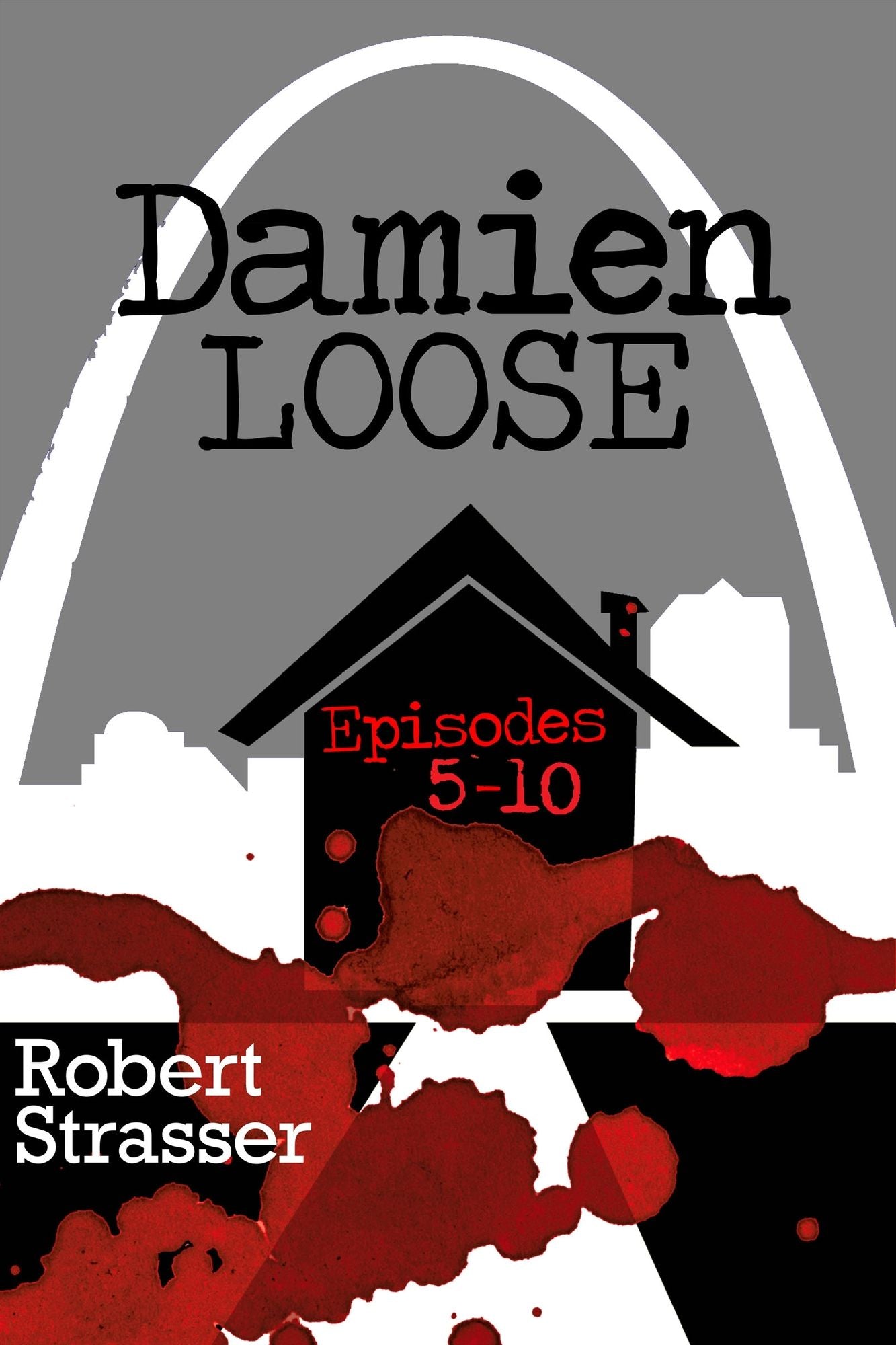 Damien Loose, Episodes 5: 10