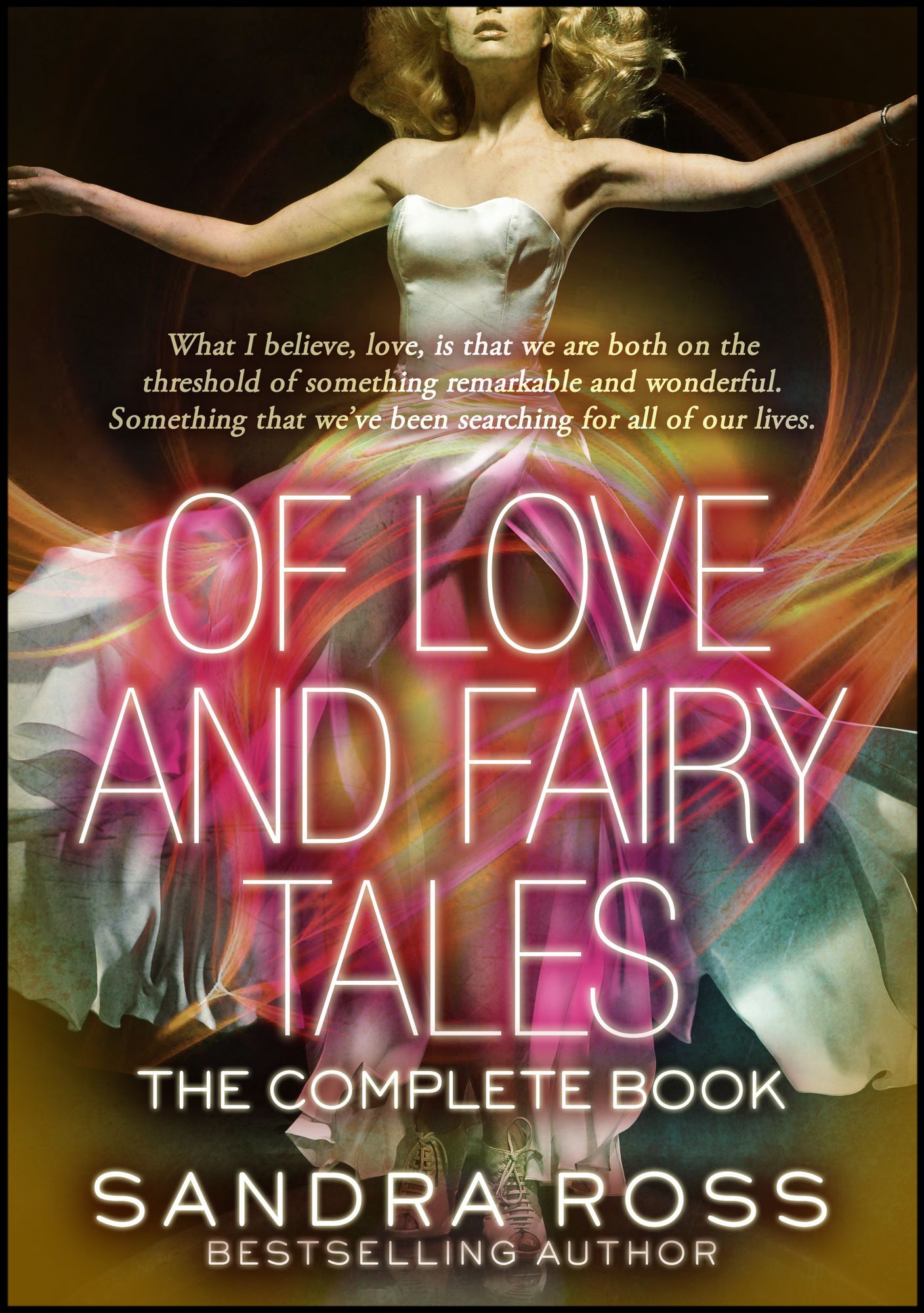 Of Love and Fairy Tales: The Complete Book