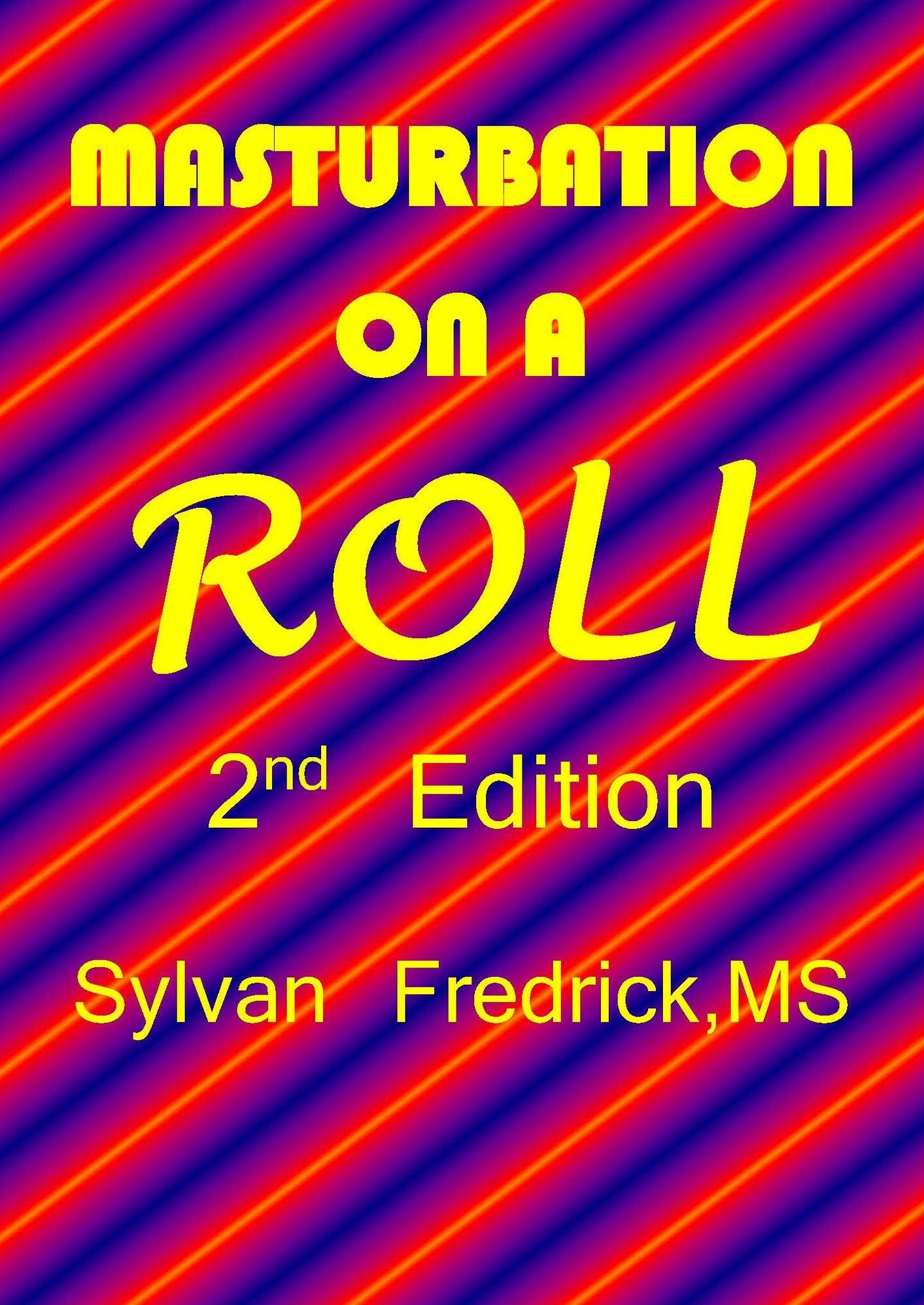 Masturbation On A Roll