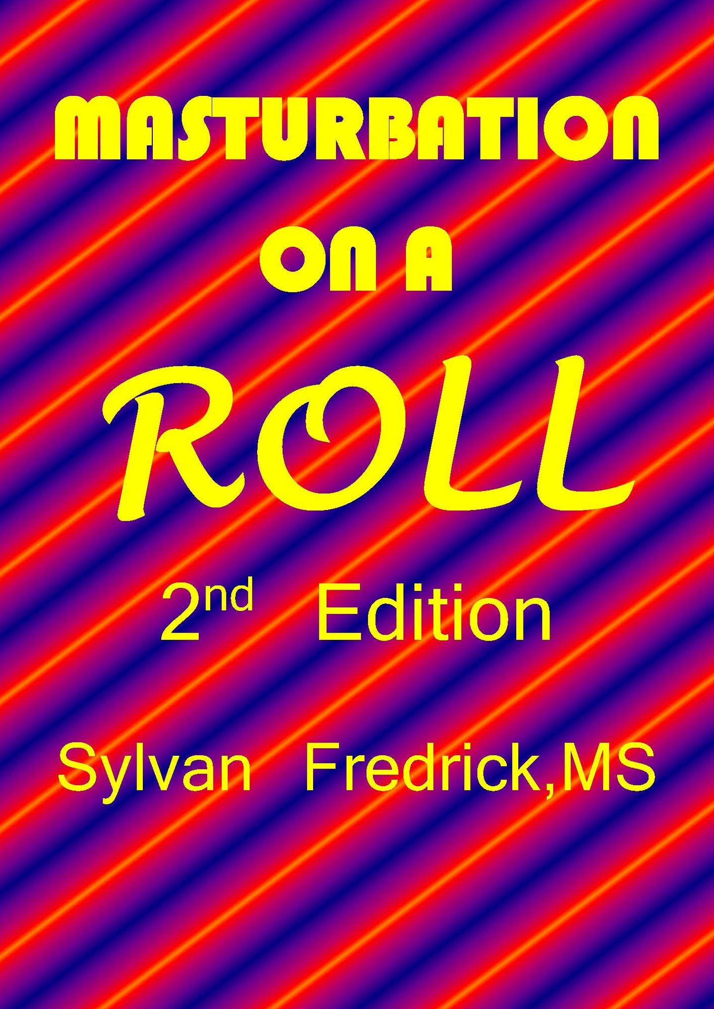 Masturbation On A Roll