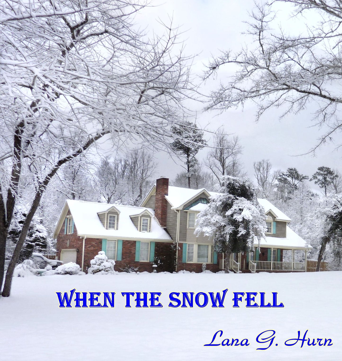When the Snow Fell