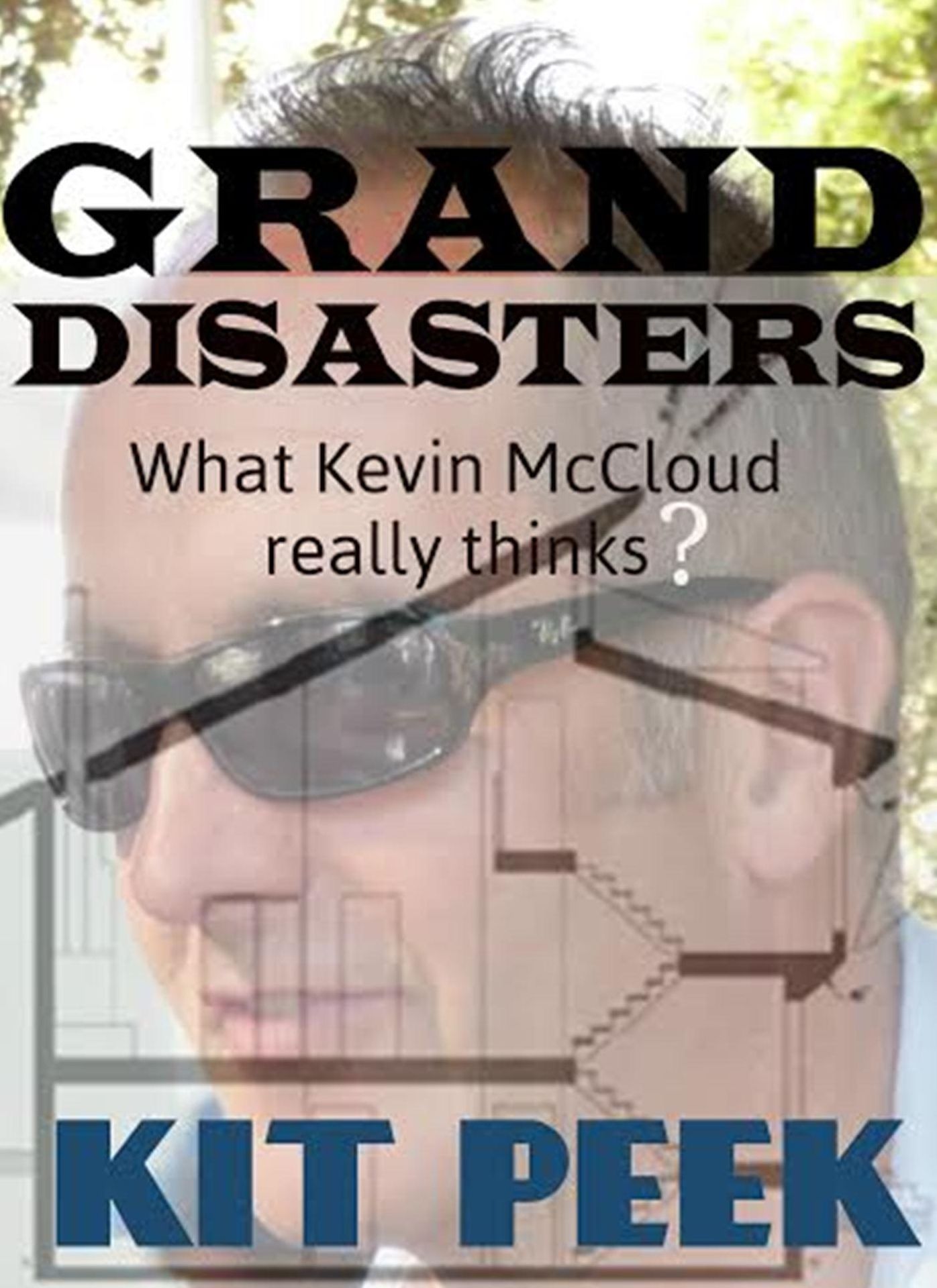 Grand Disasters What Kevin McCloud Really Thinks?