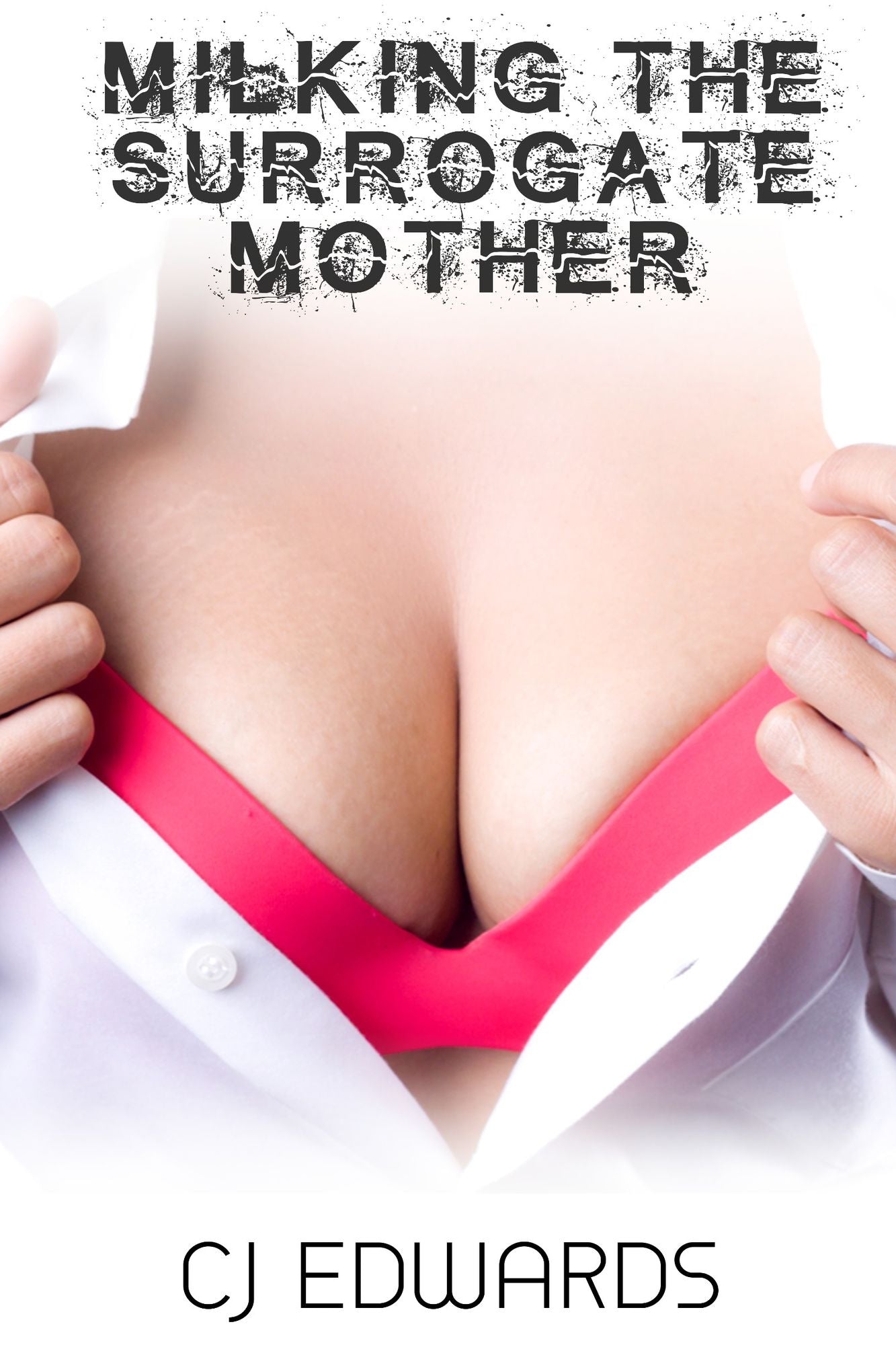 Milking the Surrogate Mother