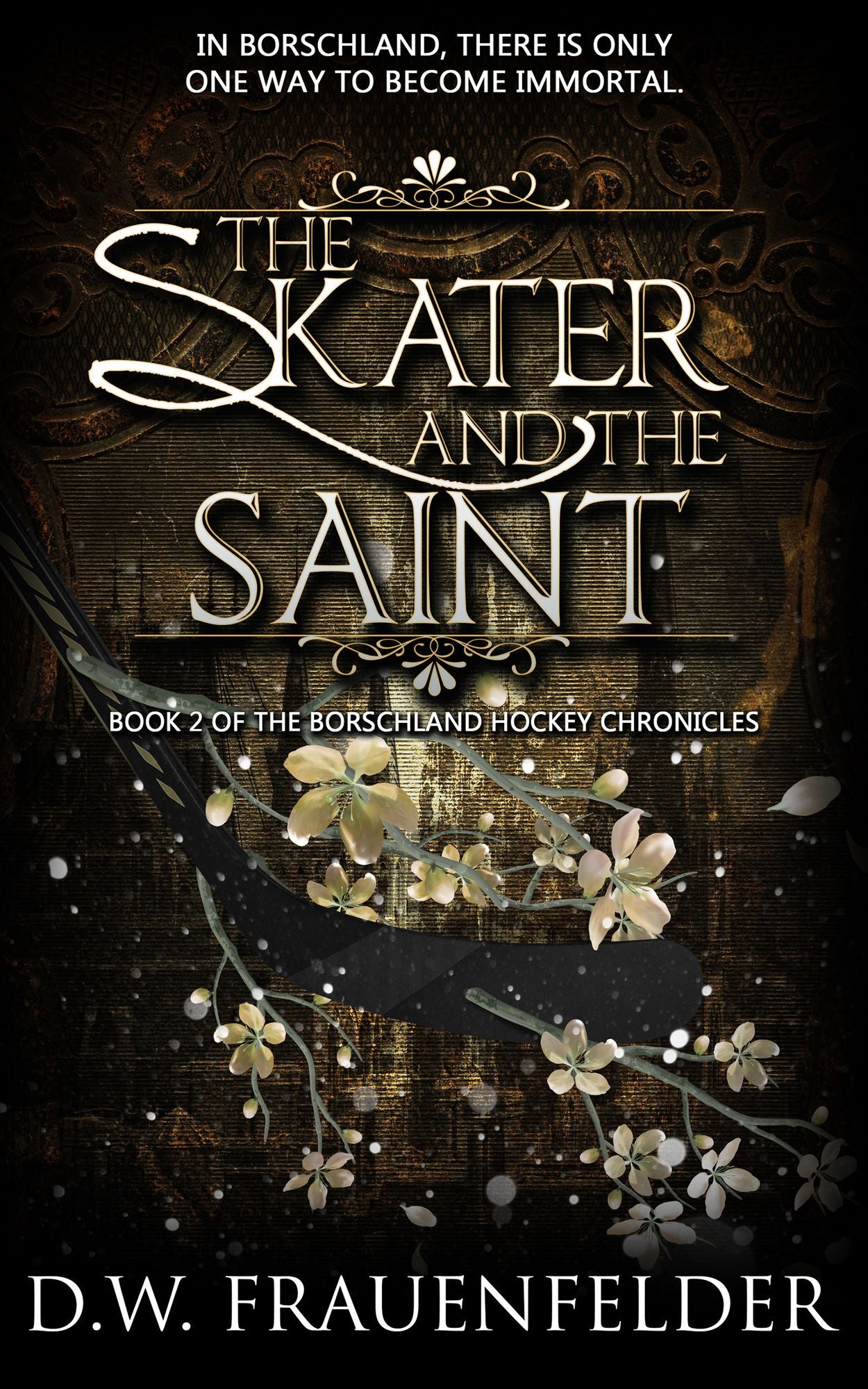 The Skater and the Saint (Book 2 of the Borschland Hockey Chronicles)