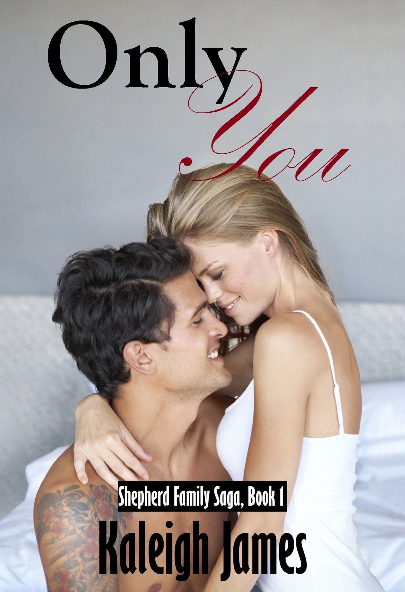 Only You (Shepherd Family Saga, Book 1)