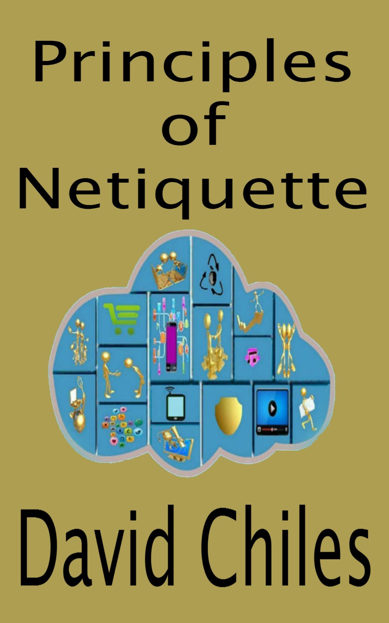 The Principles Of Netiquette (Deluxe)