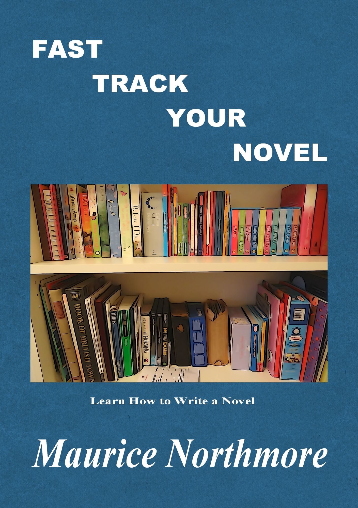 Fast Track Your Novel