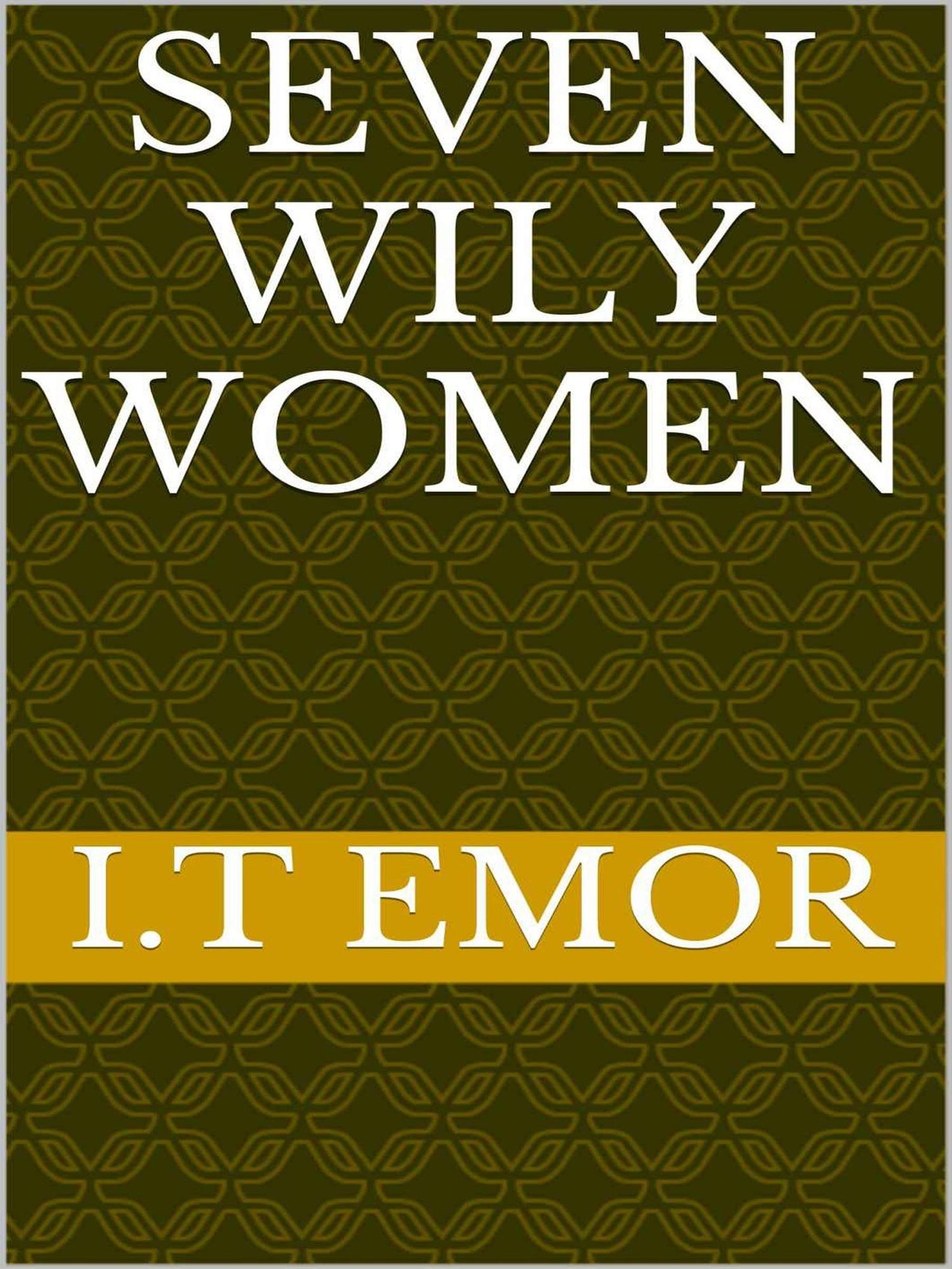Seven Wily Women