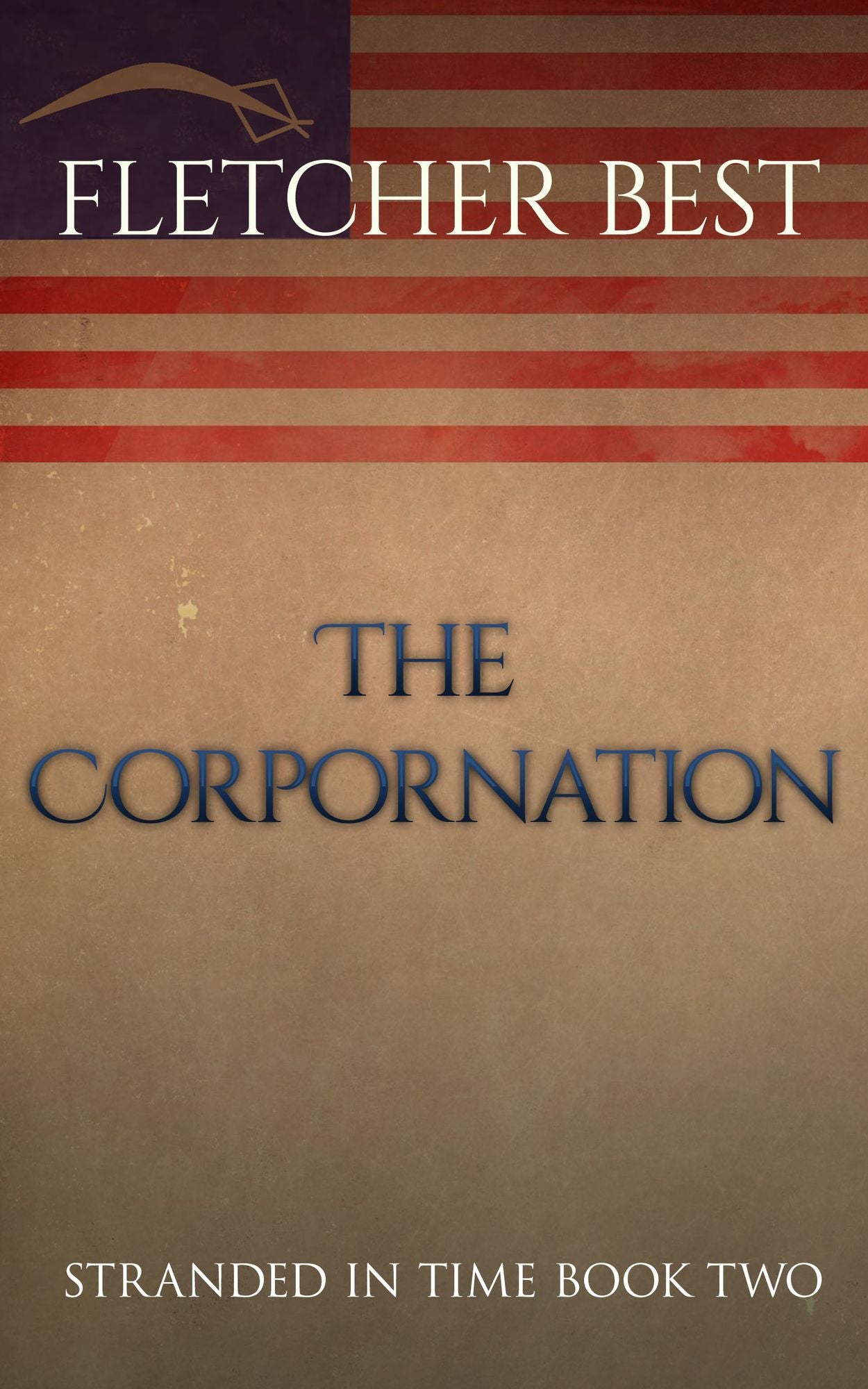 The Corpornation: Stranded in Time Book 2