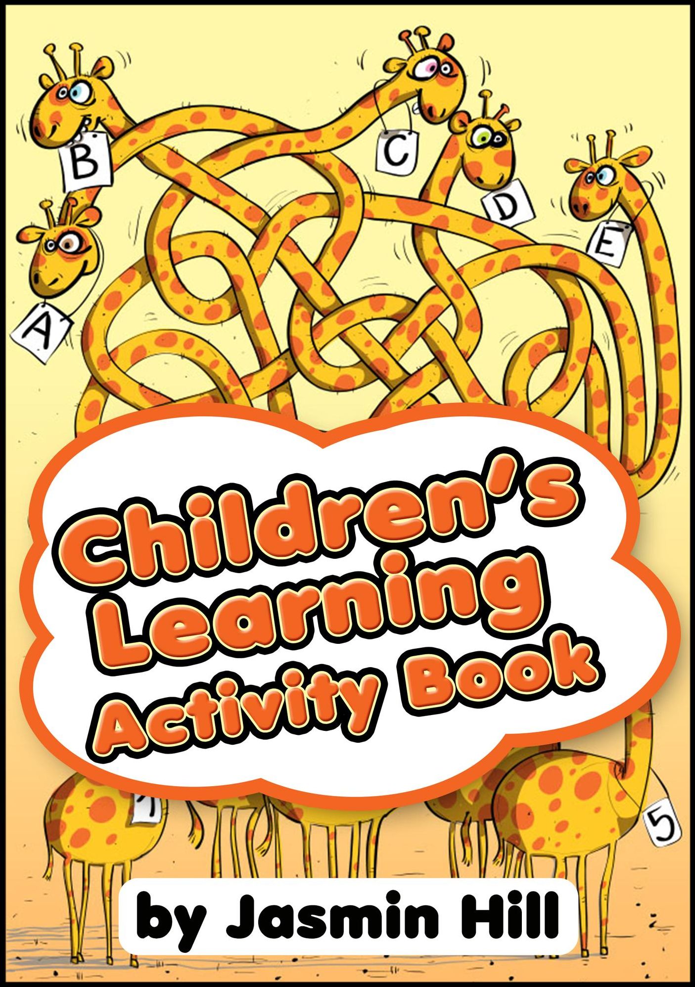 Children's Learning Activity Book: An Educational Collection of Children Games and Puzzles Fit For Ages 5-7