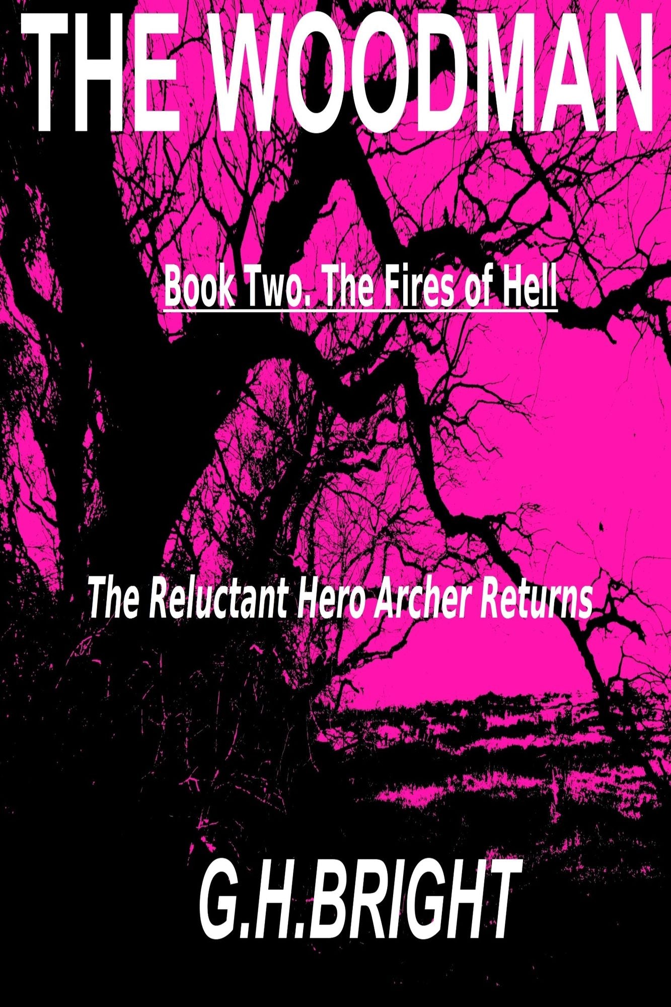 The Woodman Book Two (The Fires Of Hell)