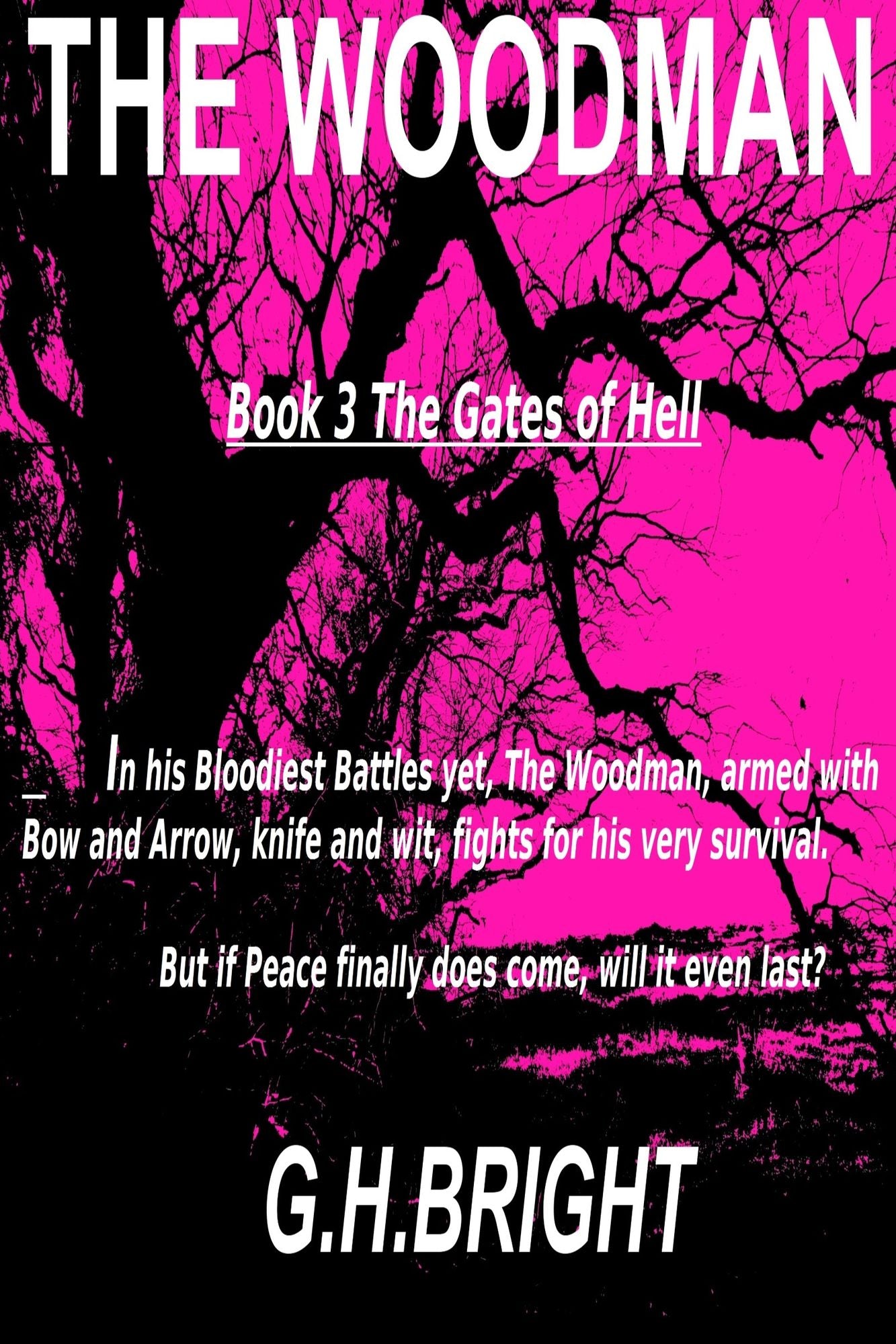 The Woodman Book Three (The Gates of Hell)