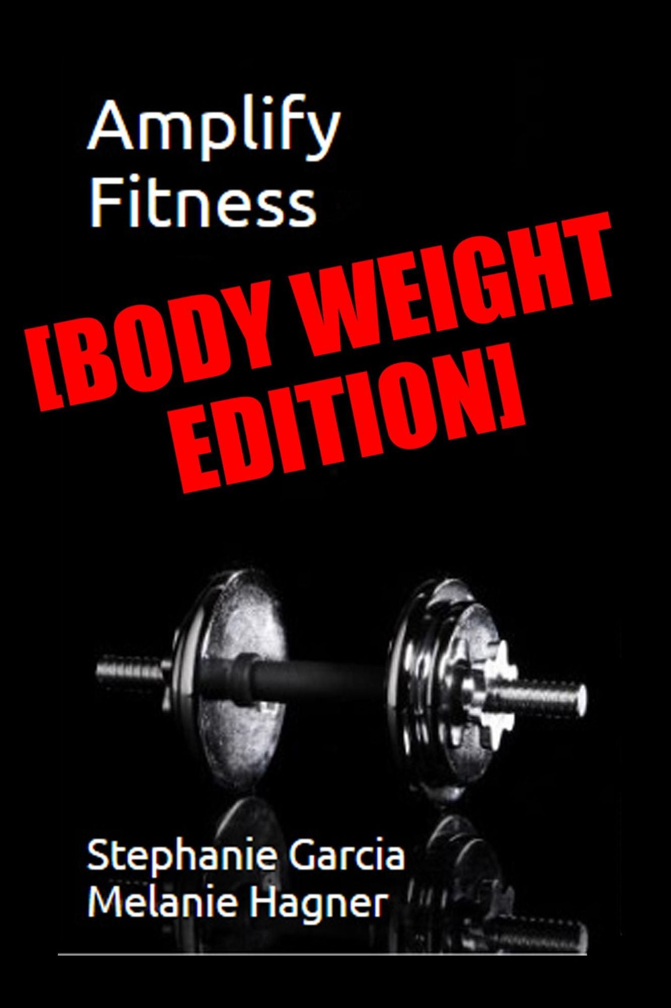 Amplify Fitness: Body Weight Edition