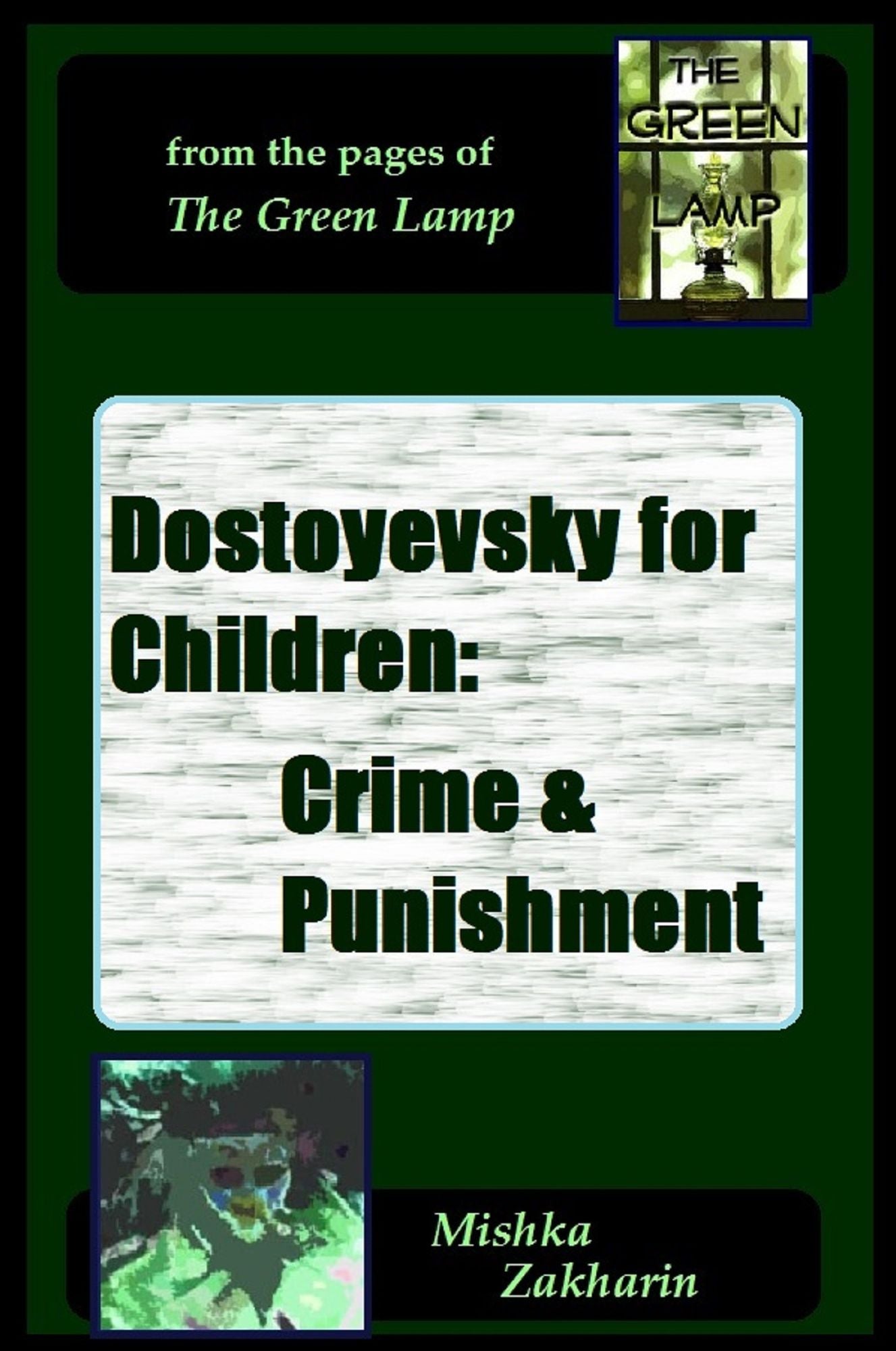 Dostoyevsky for Children: Crime & Punishment