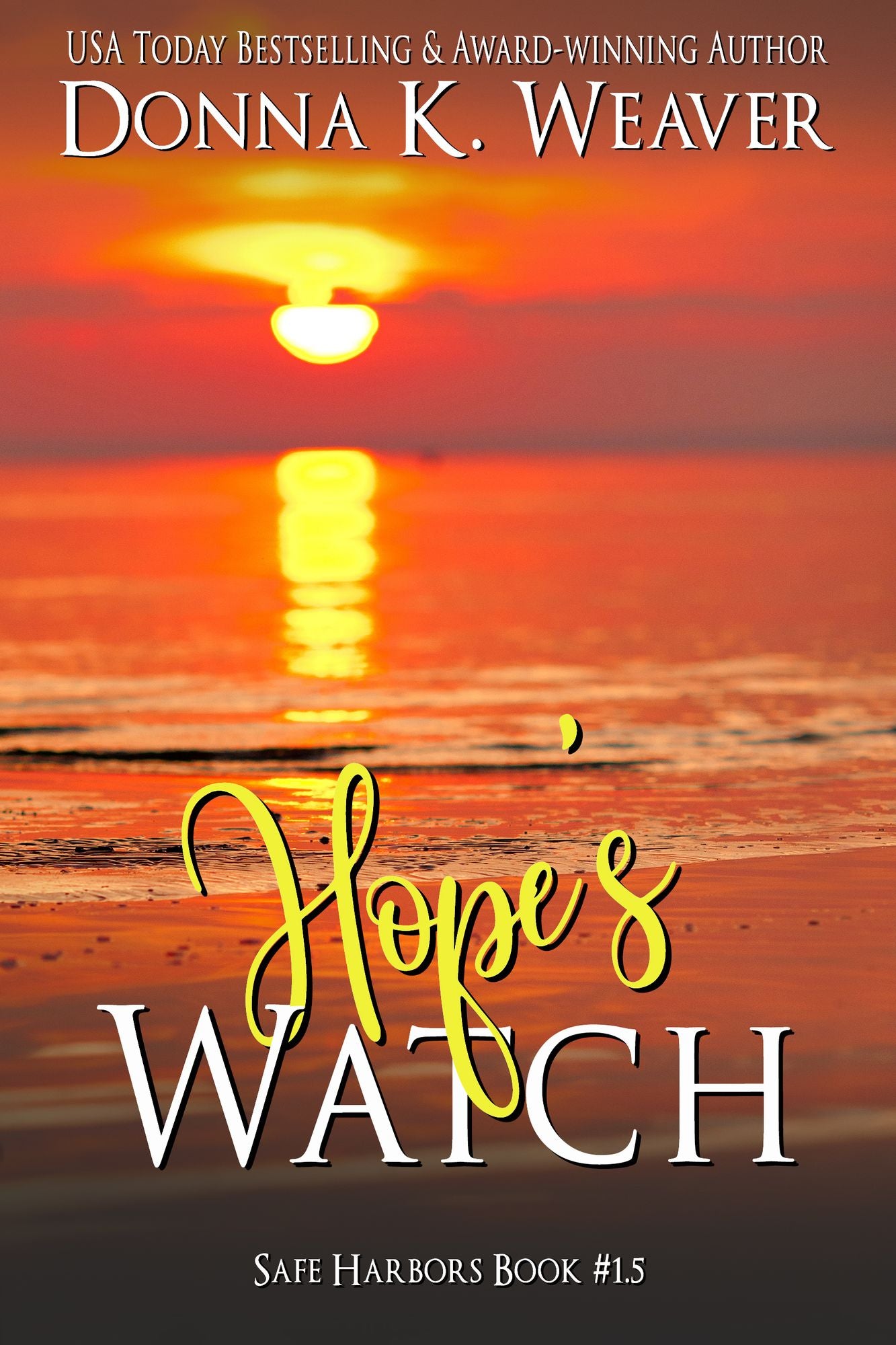 Hope's Watch, Safe Harbors #1.5