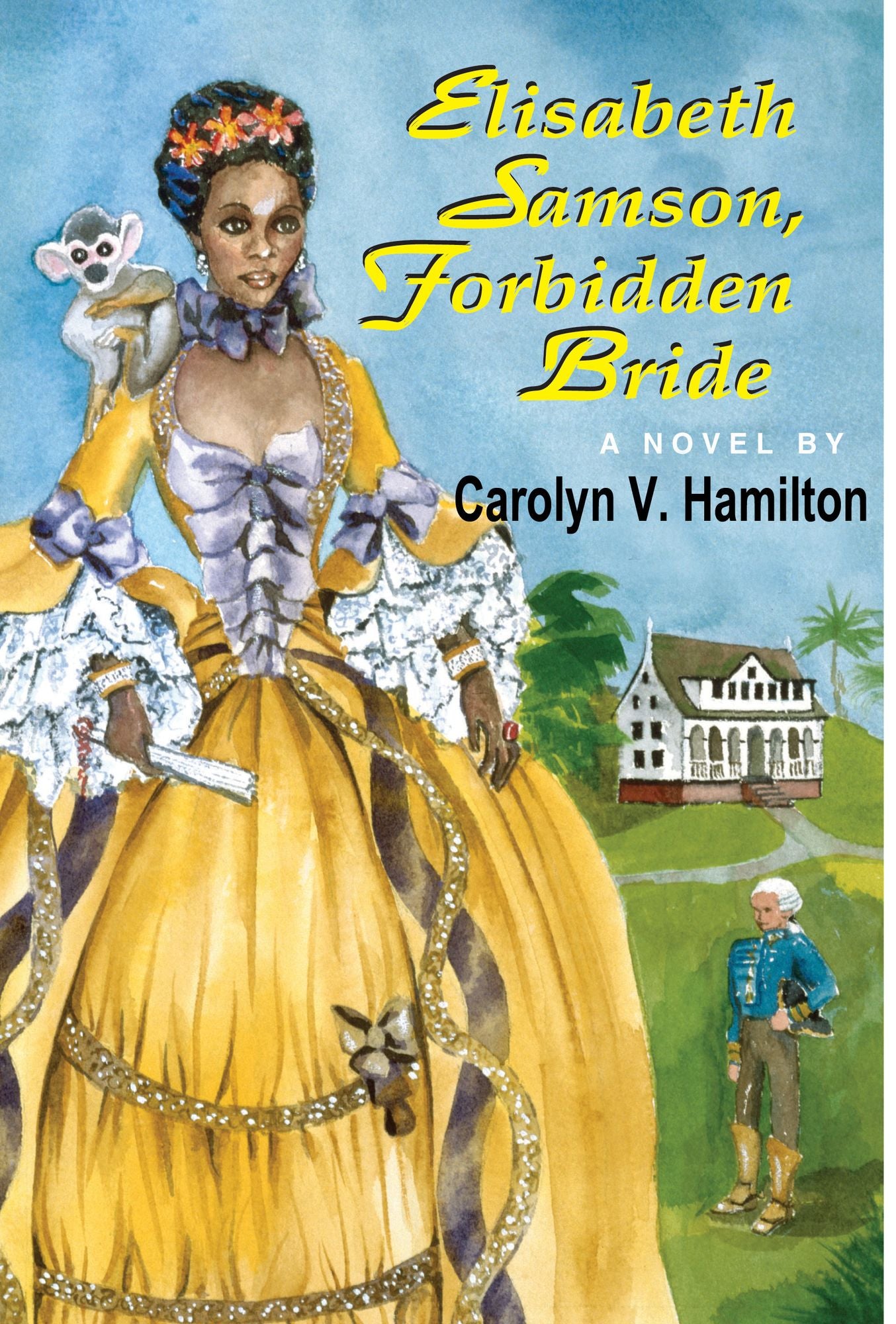 Elisabeth Samson, Forbidden Bride