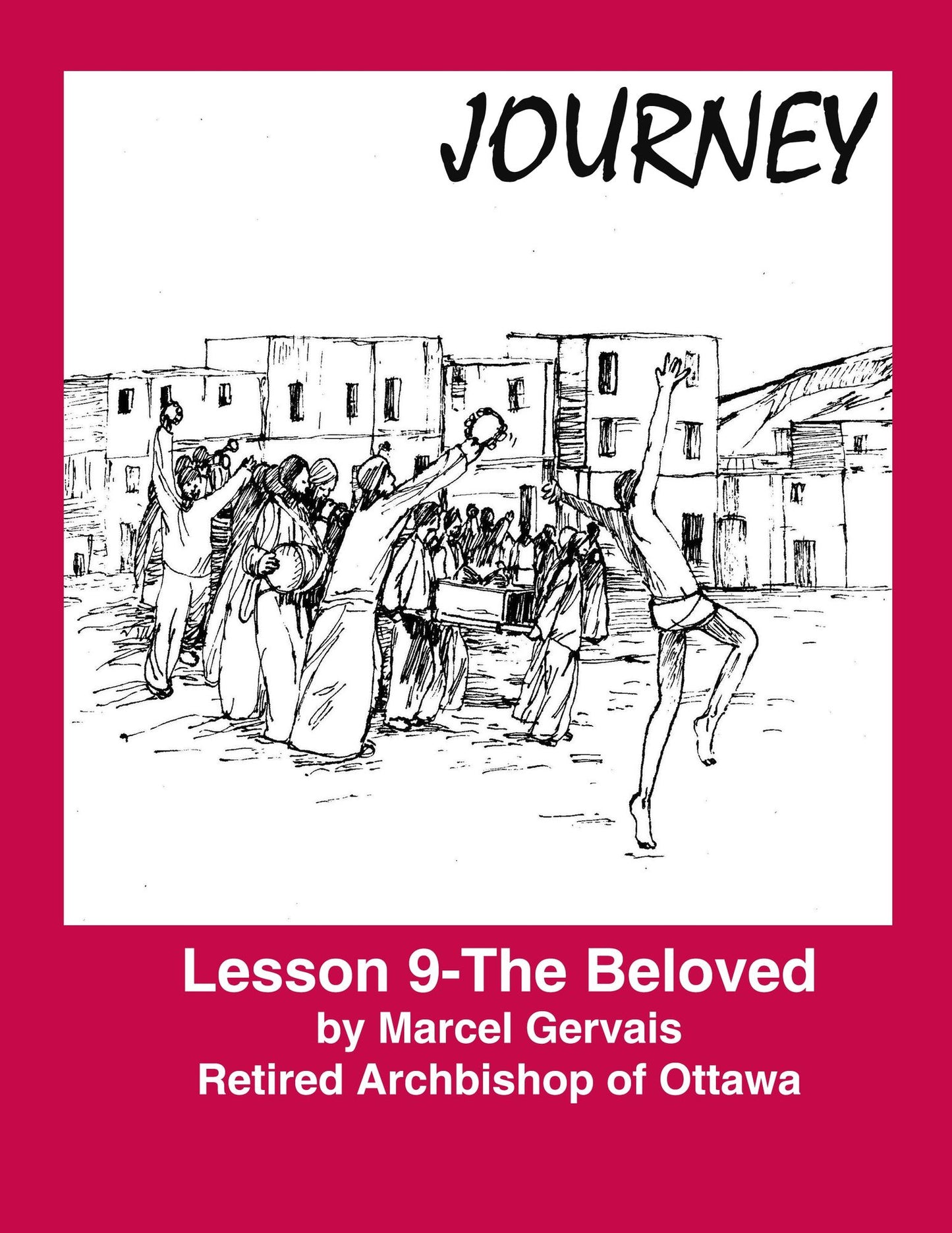 Journey: Lesson 9 - The Beloved