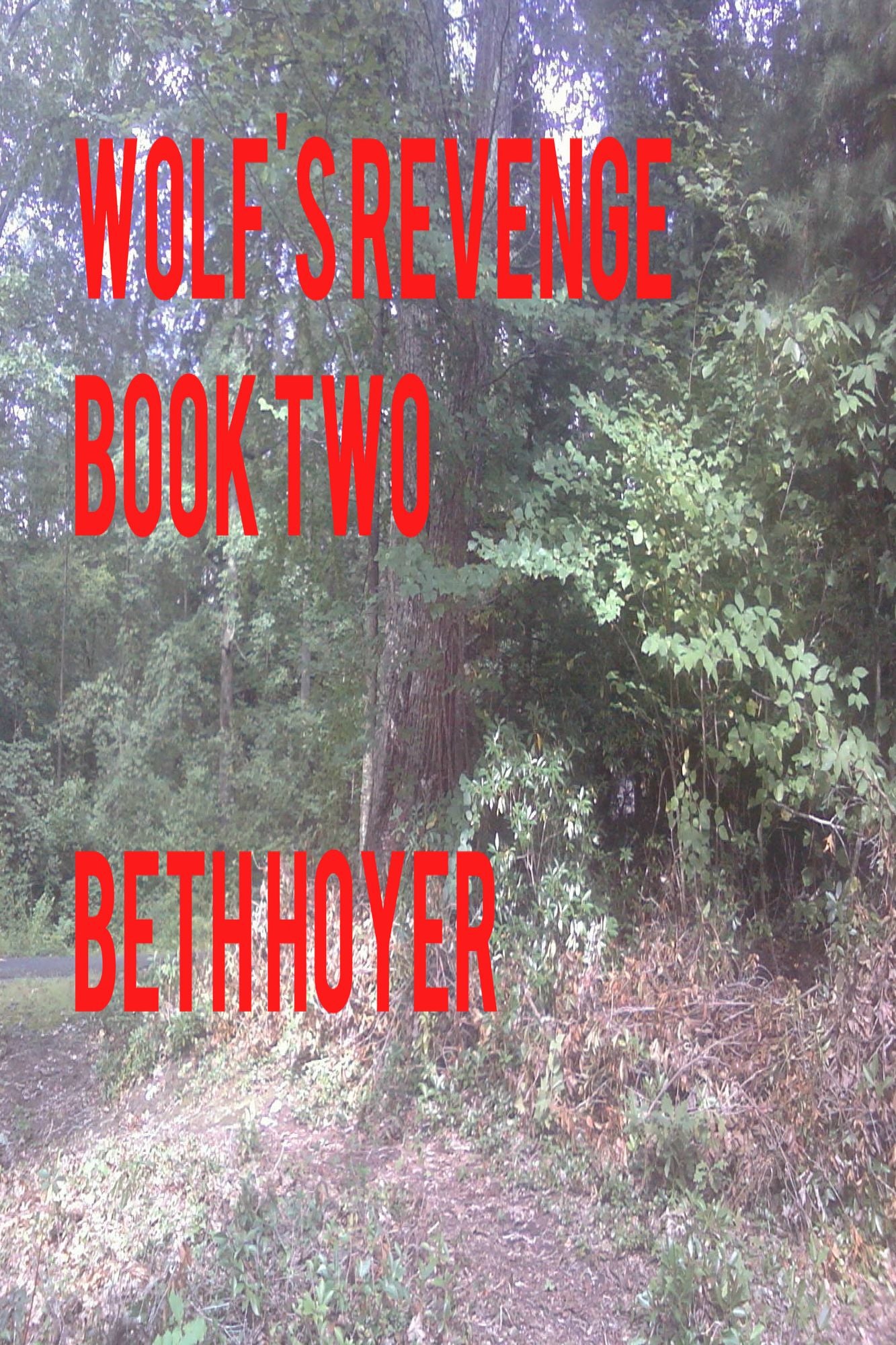 Wolf"s Revenge Book two