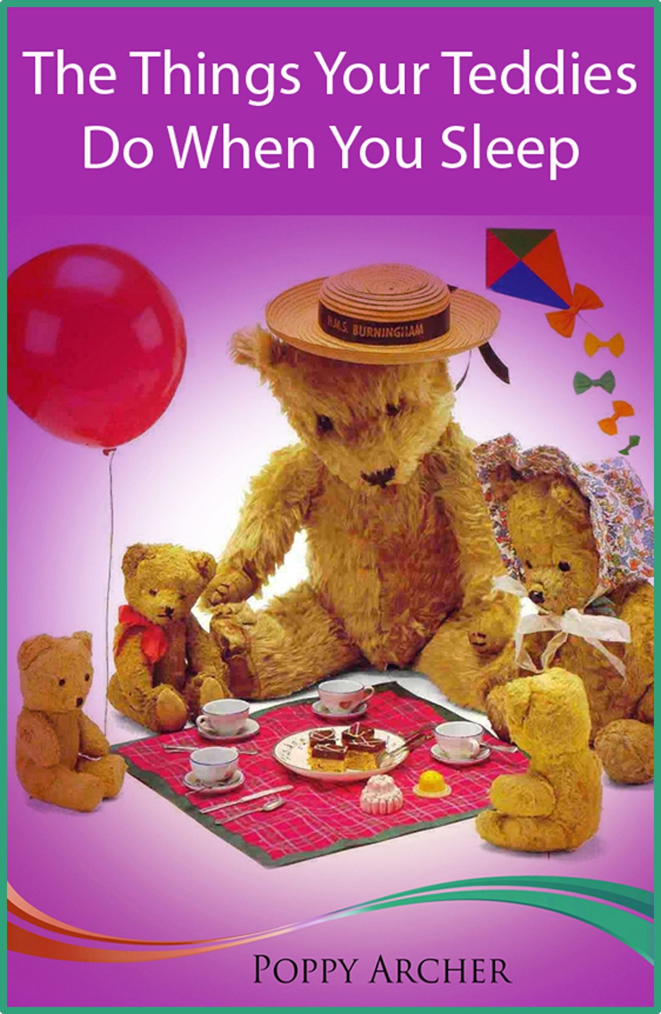 The Things Your Teddies Do When You Sleep