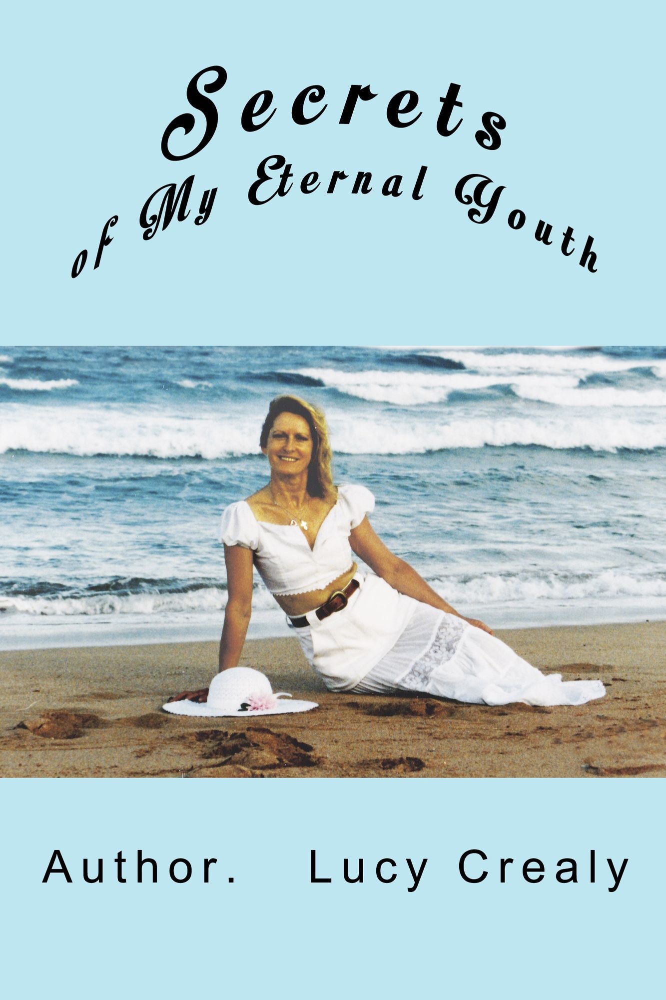 Secrets of My Eternal Youth