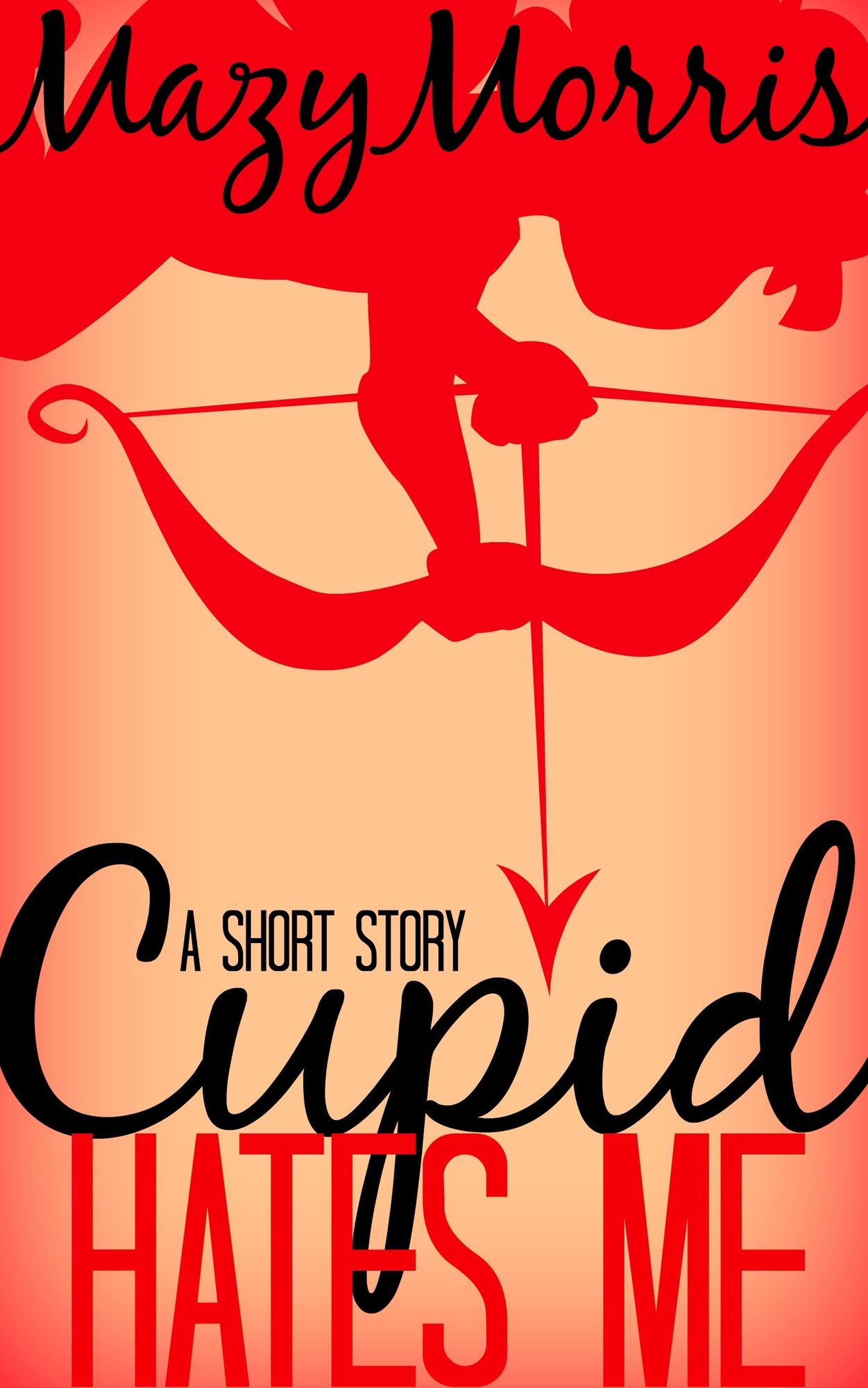 Cupid Hates Me: A Short Story
