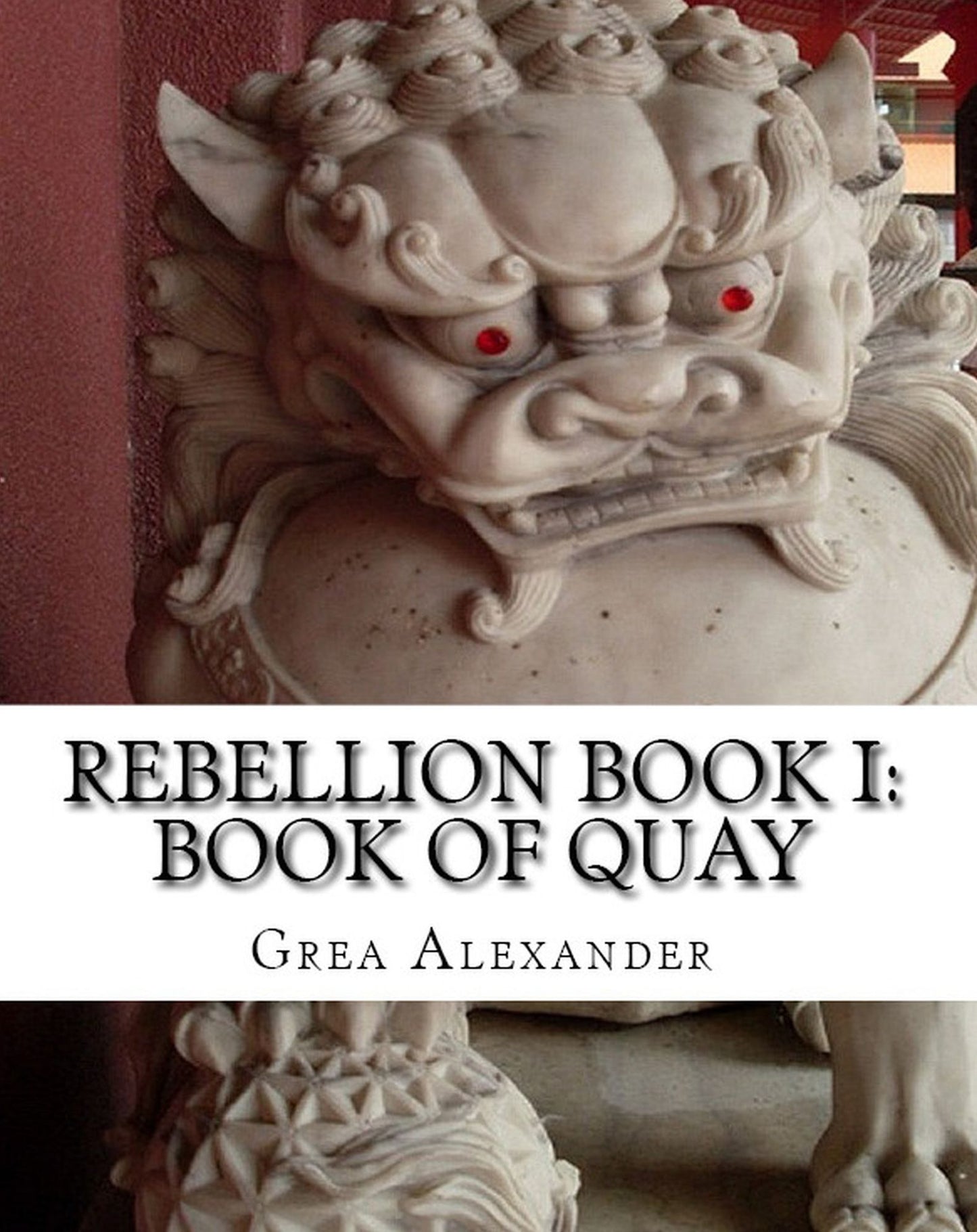 Rebellion Book I: Book of Quay