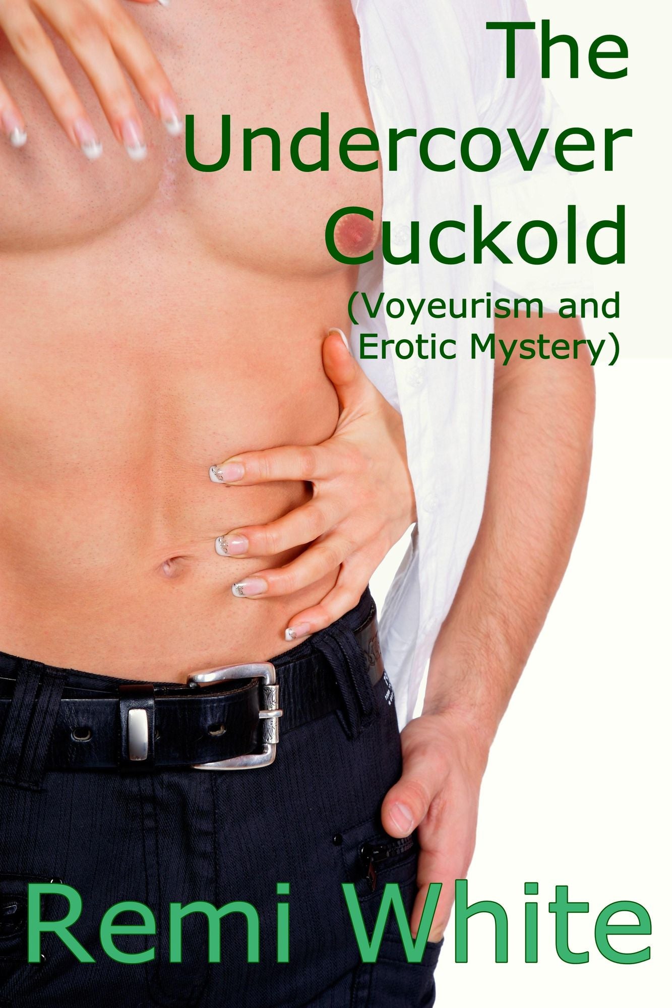 The Undercover Cuckold (Voyeurism and Erotic Mystery)