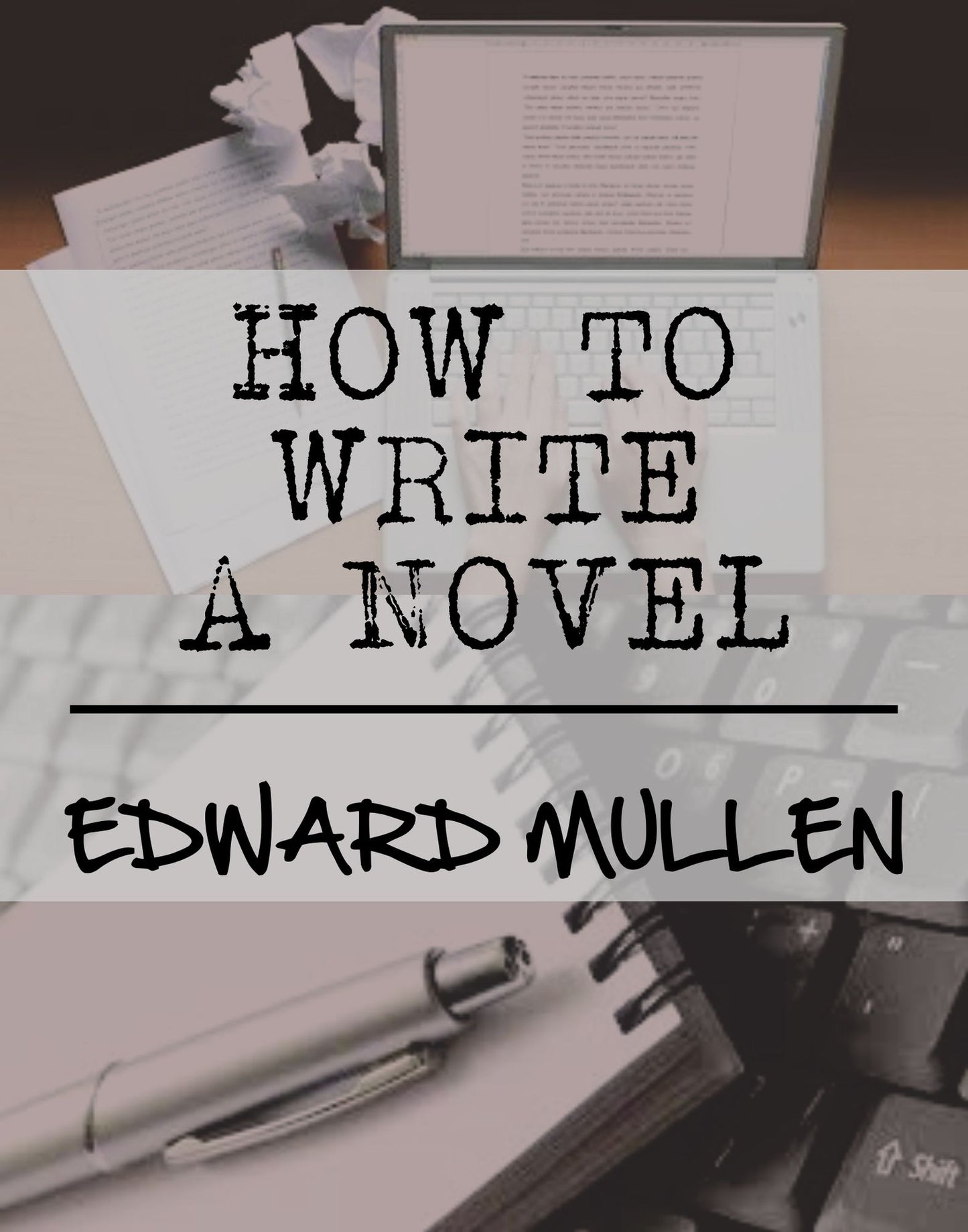 How to Write A Novel