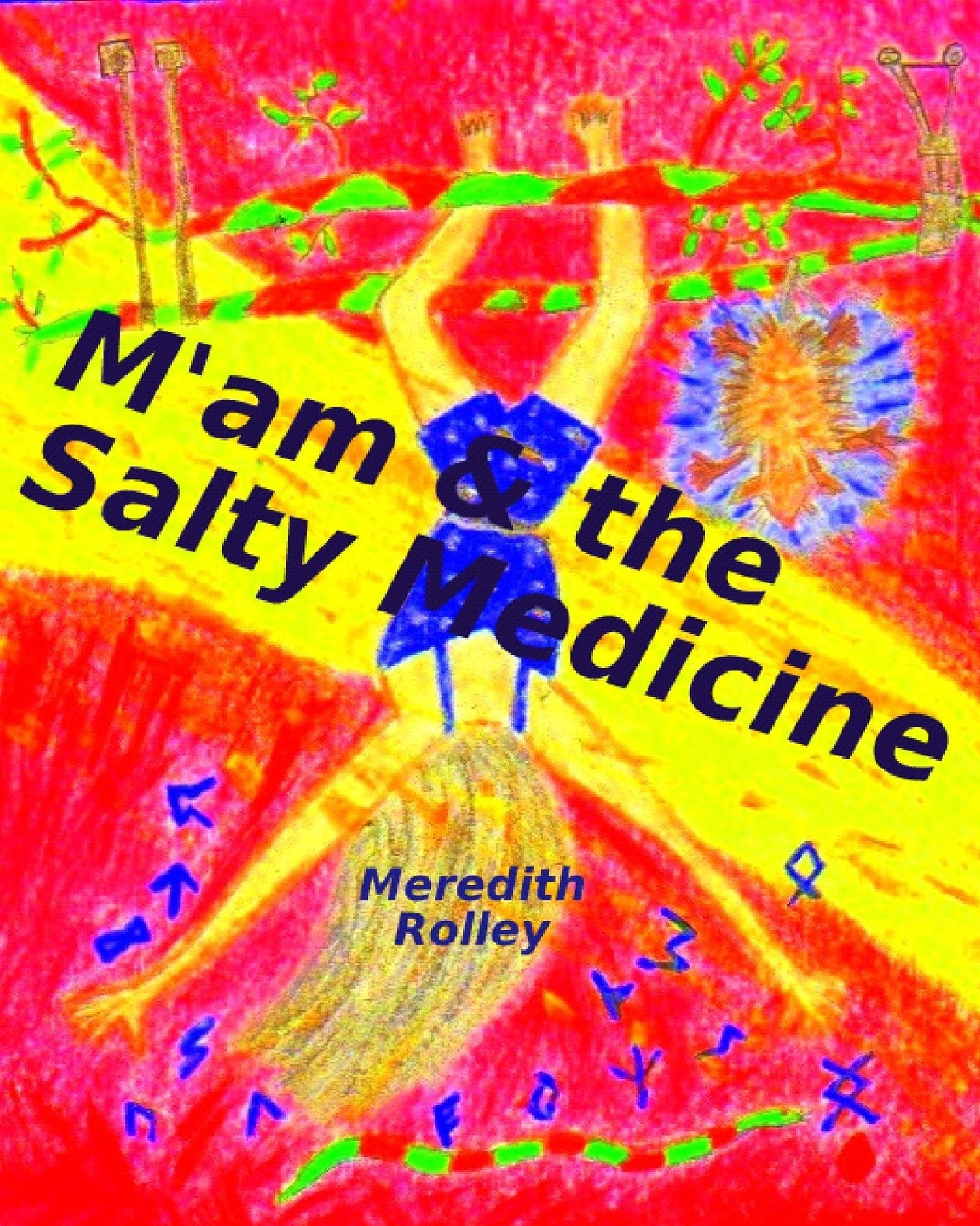 M'am and the Salty Medicine