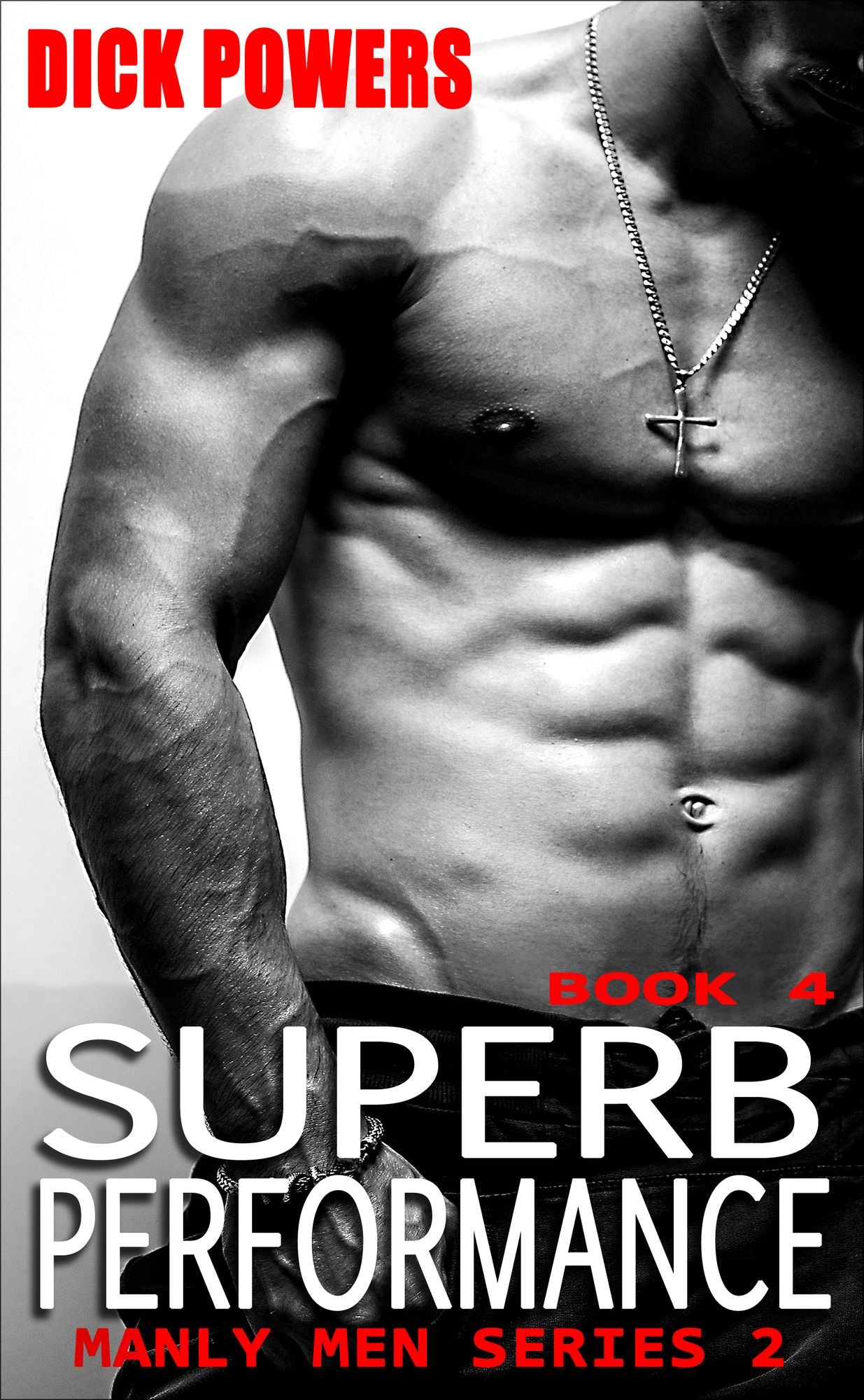 Superb Performance (Manly Men Series 2, Book 4)