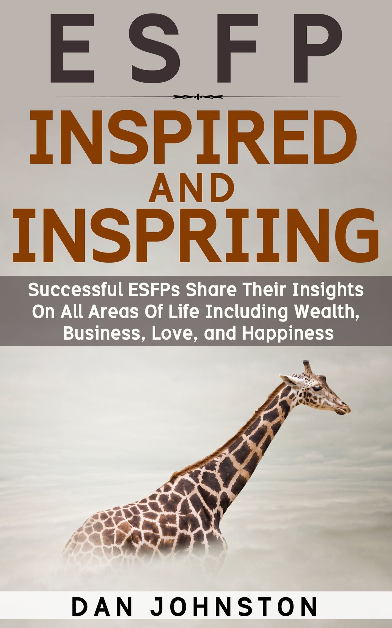 ESFP Words Of Wisdom: Advice, Lessons, and Laughs From Famous ESFPs Speaking On All The Most Important Areas Of Life