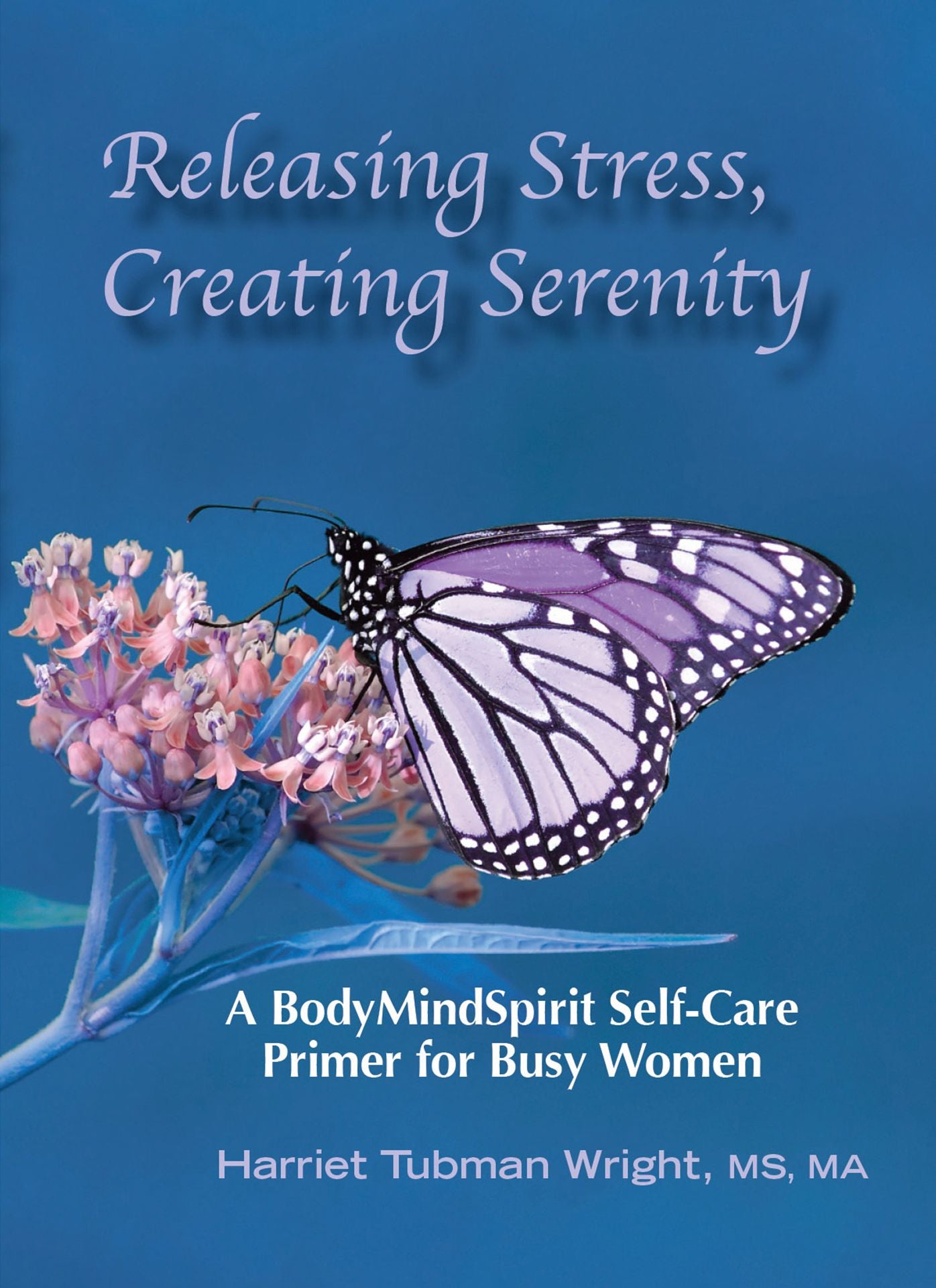 Releasing Stress, Creating Serenity
