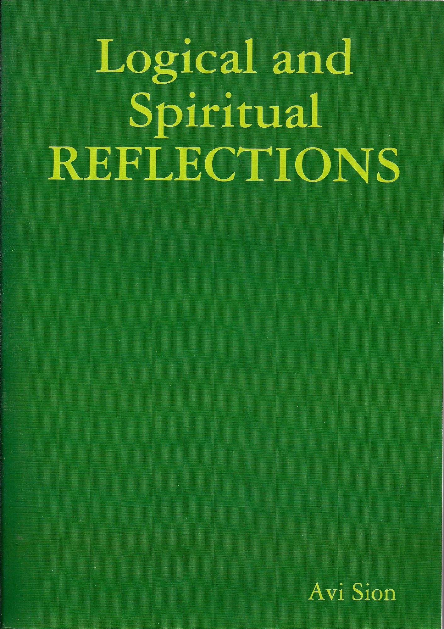 Logical and Spiritual Reflections