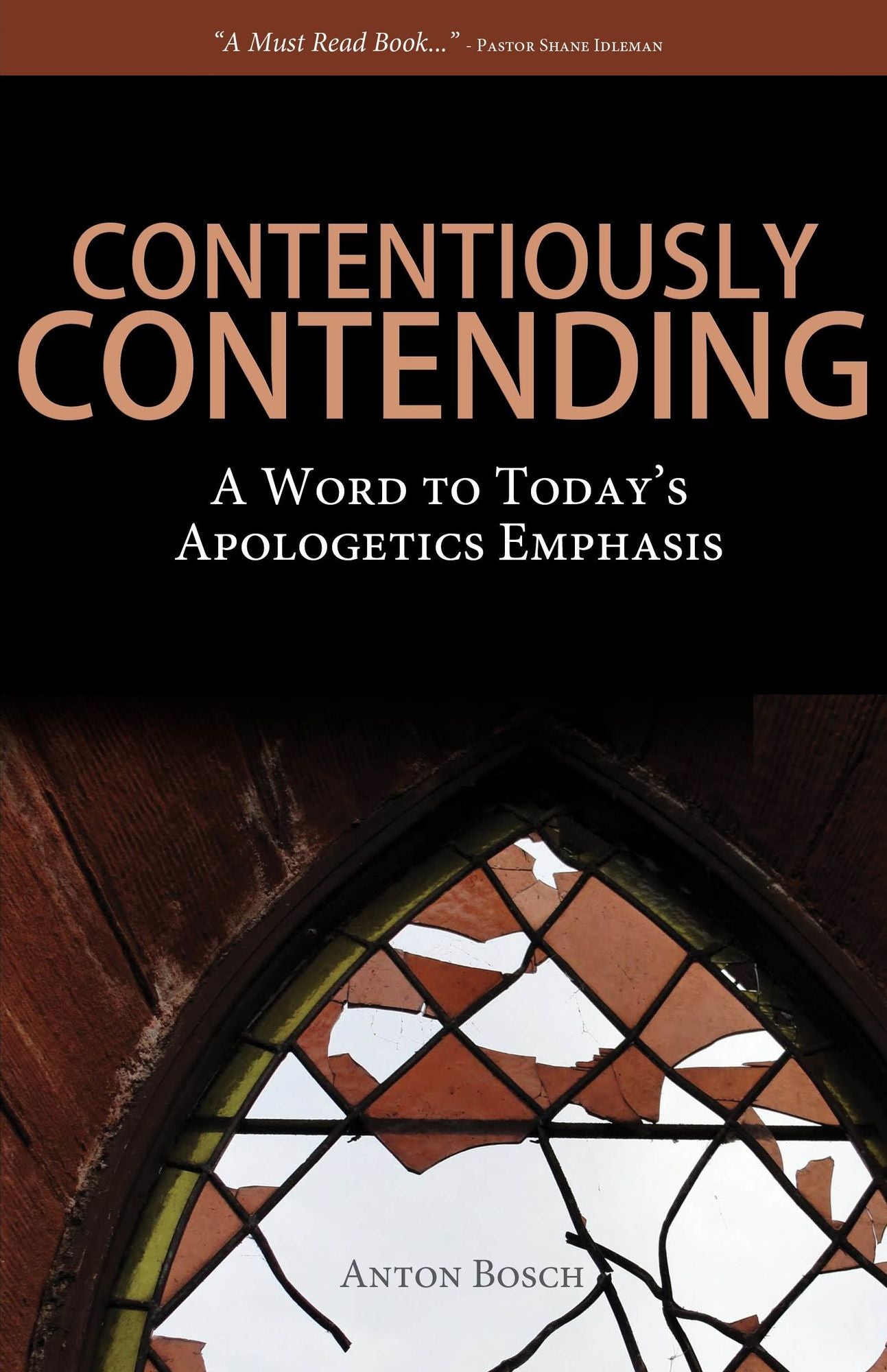 Contentiously Contending: A Word to Today's Apologetics Emphasis