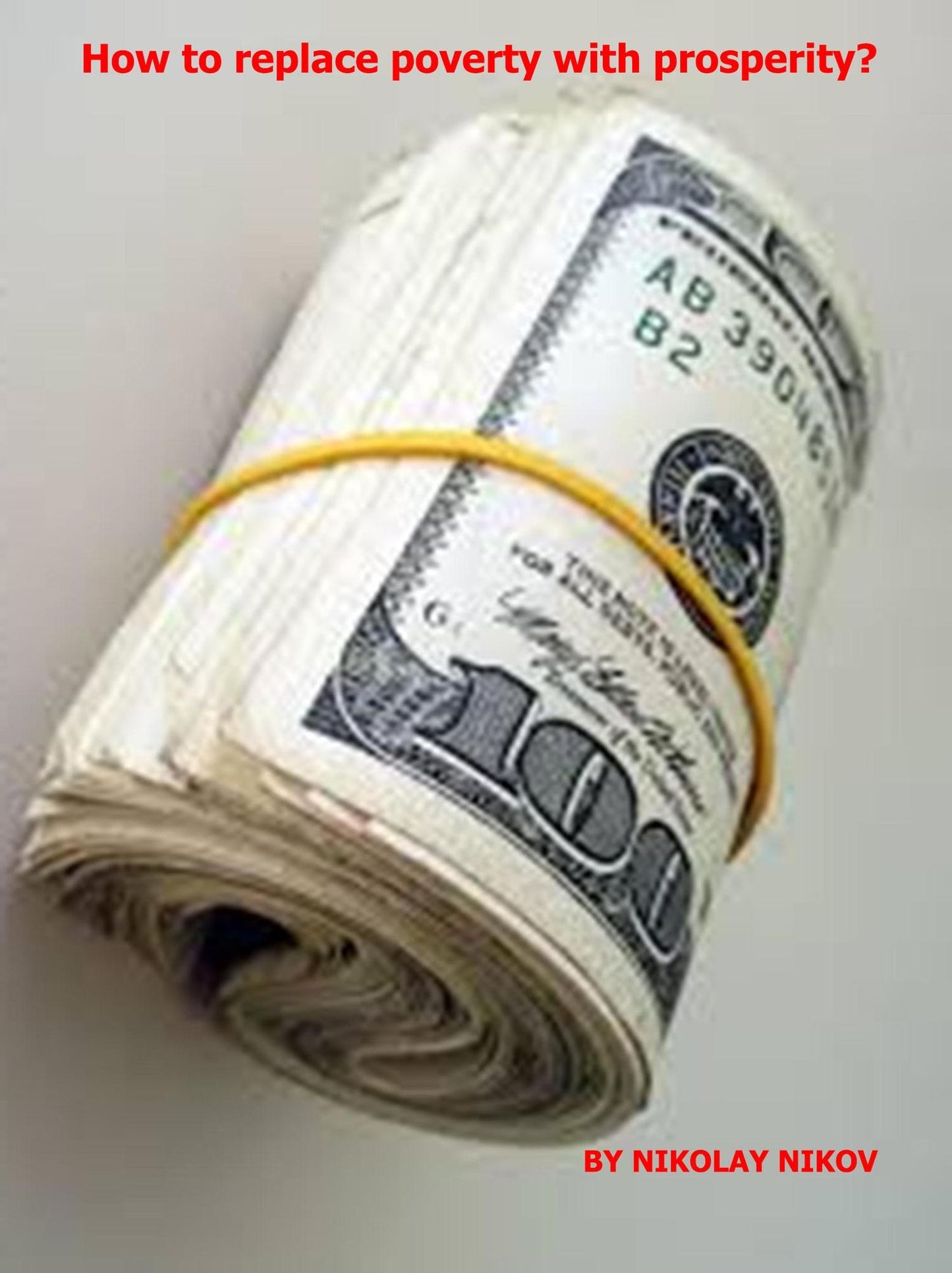 How To Replace Poverty With Prosperity?