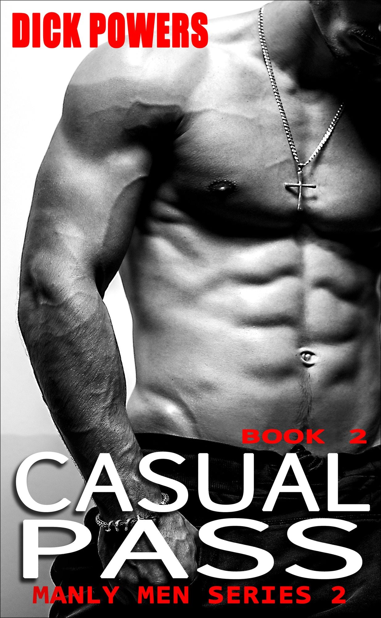 Casual Pass (Manly Men Series 2, Book 2)