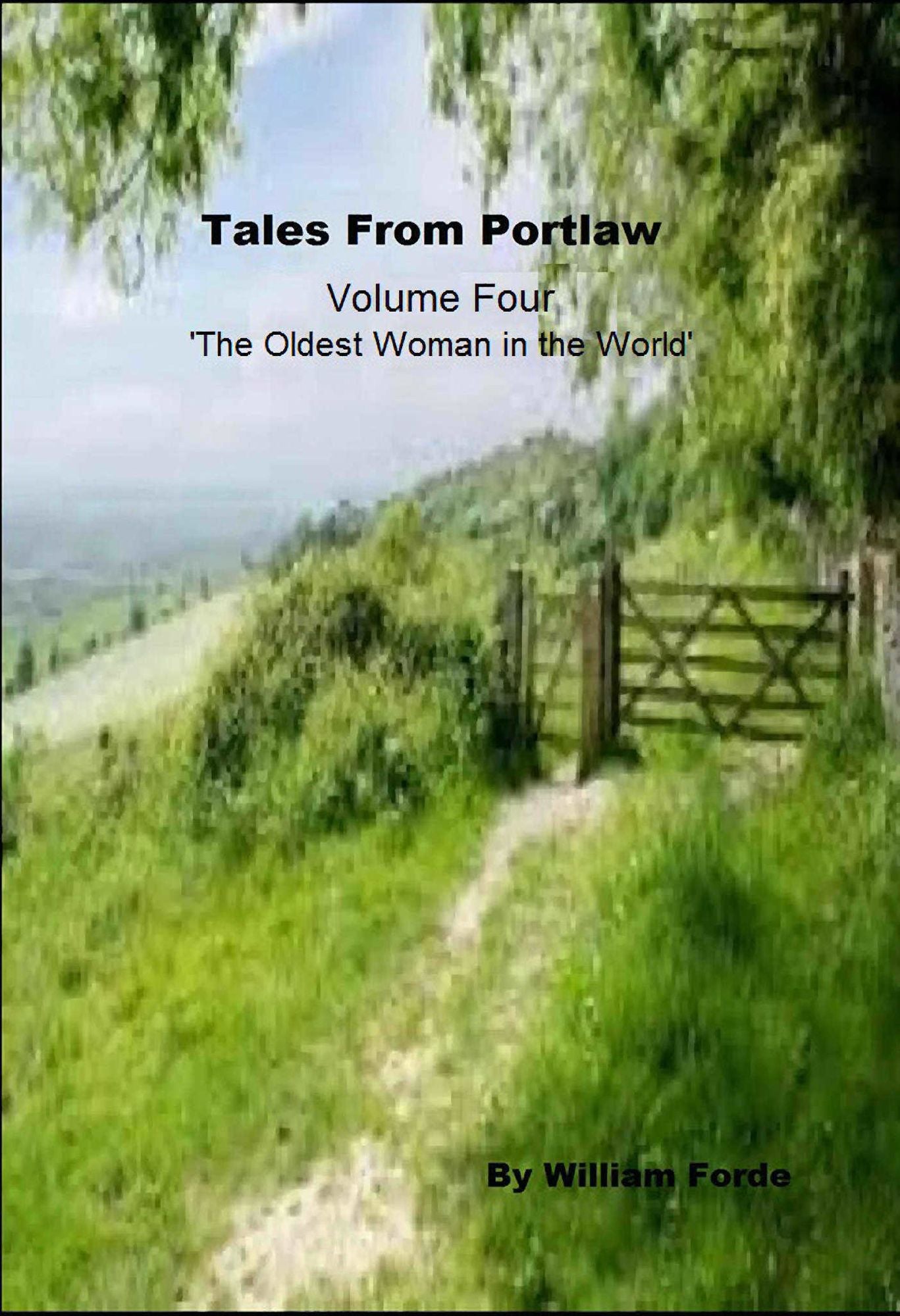 Tales from Portlaw Volume 4: 'The Oldest Woman in the World'