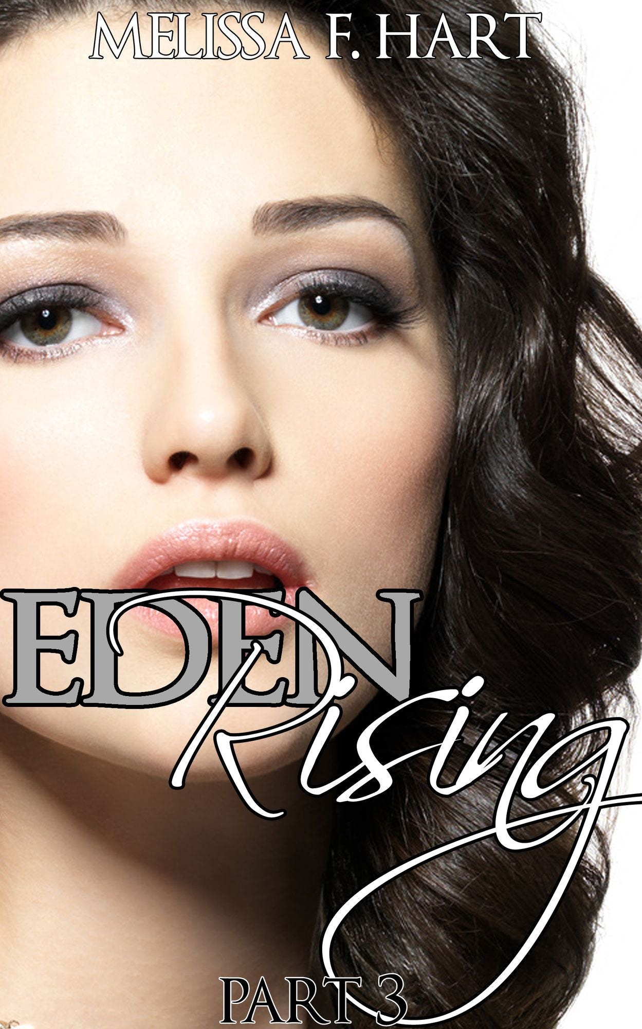 Eden Rising - Part 3 (Eden Rising, Book 3) (BBW Erotica)
