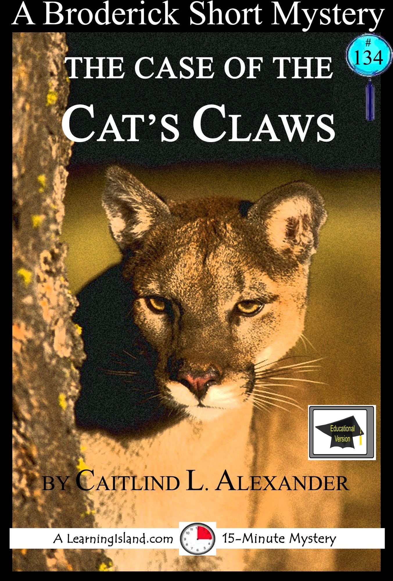 The Case of the Cat's Claws: A 15-Minute Brodericks Mystery, Educational Version