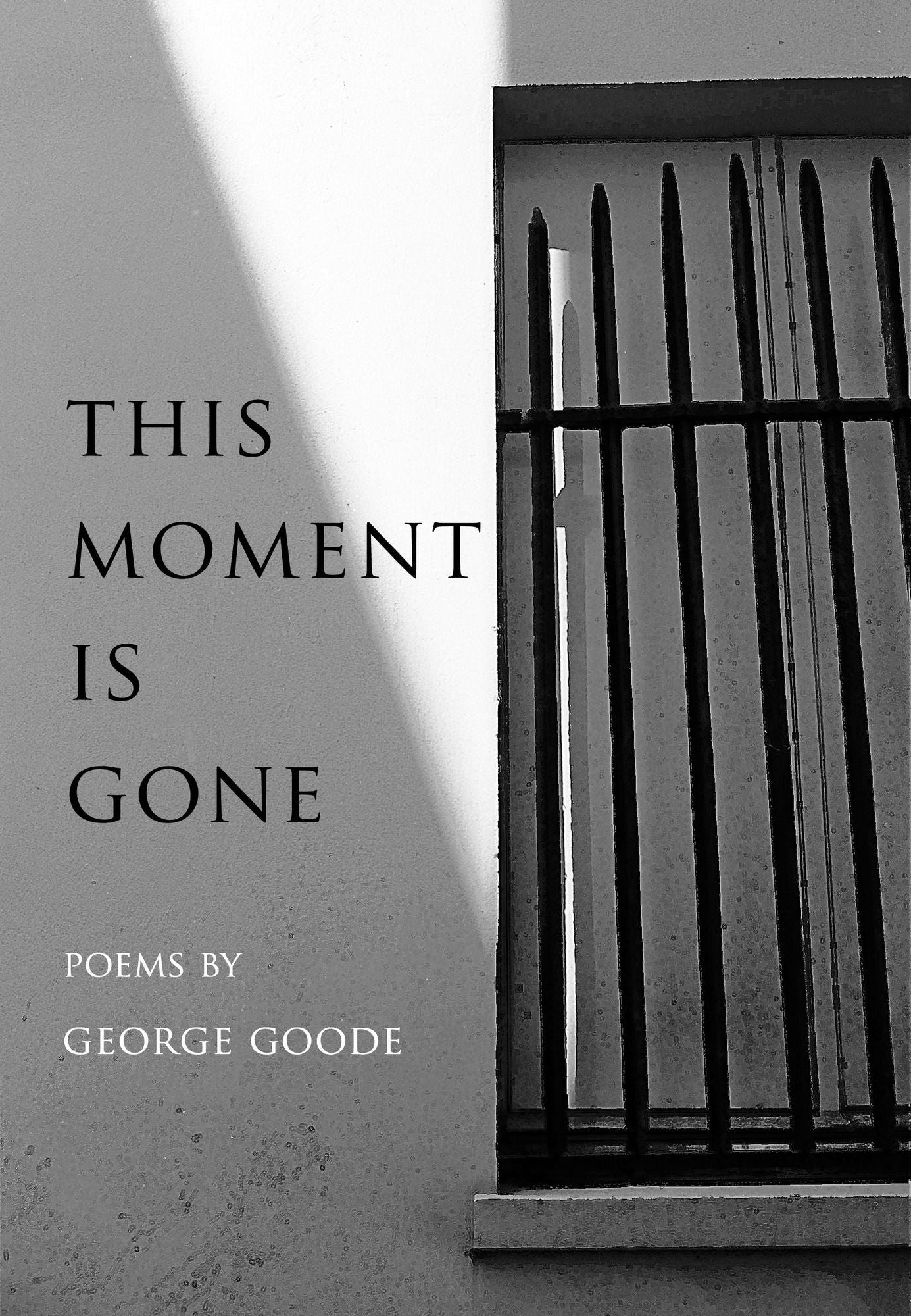 This Moment is Gone